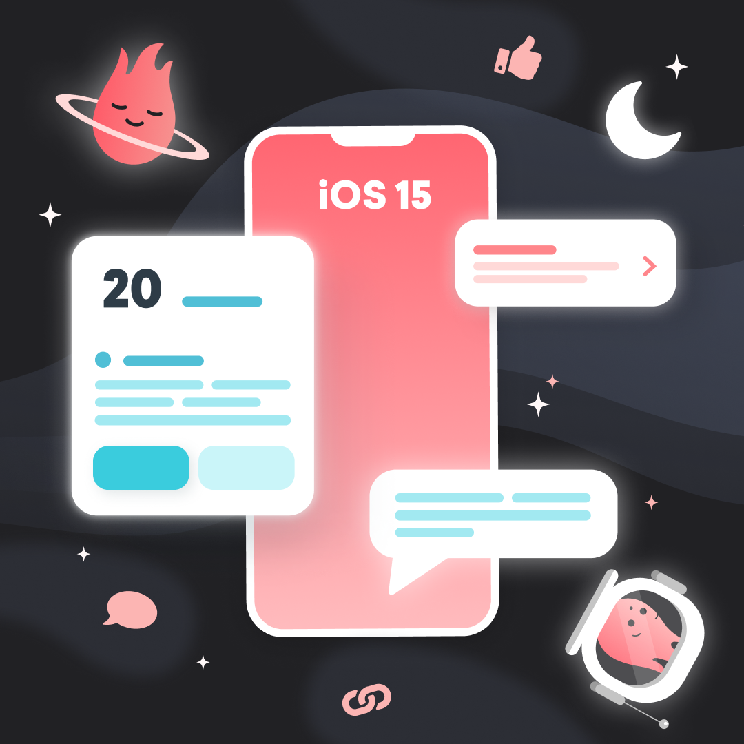 9 Big Changes in iOS 15 That Brands Should Know About