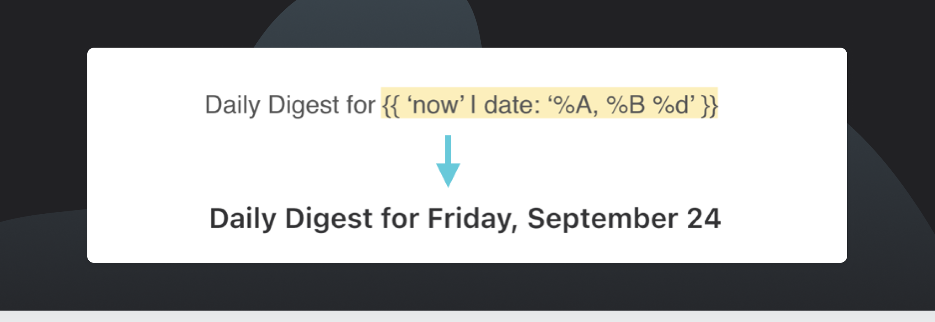 Text displaying "Daily Digest for Friday, September 24" with an arrow pointing downwards.