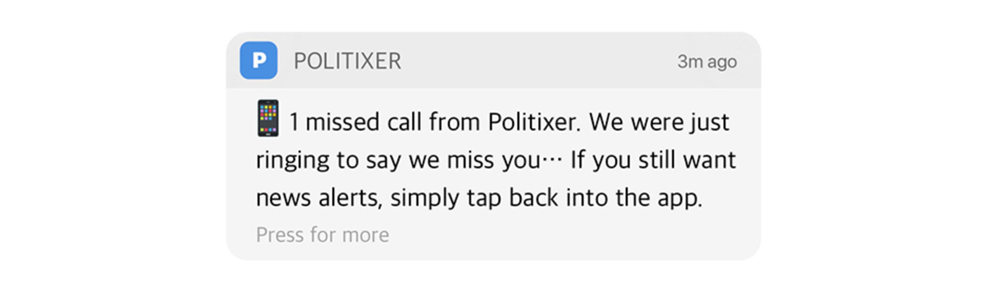 Notification from Politixer about a missed call, inviting the user to tap back into the app for news alerts.