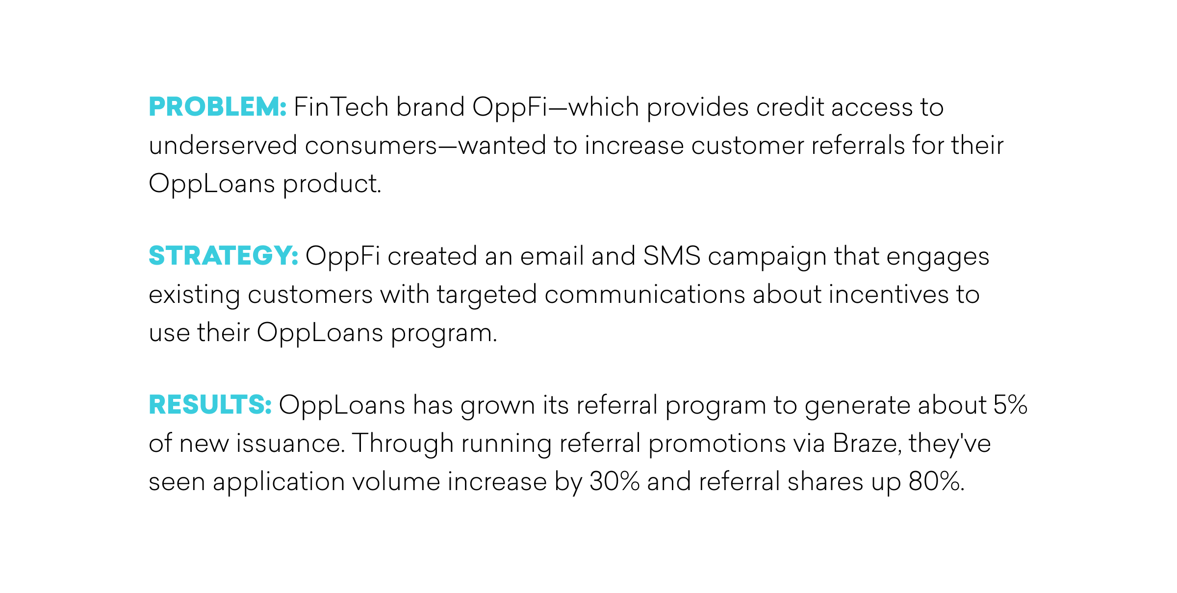 Text describing a FinTech brand's problem, solution, and results related to increasing customer referrals for their OppLoans product through an email and SMS campaign.