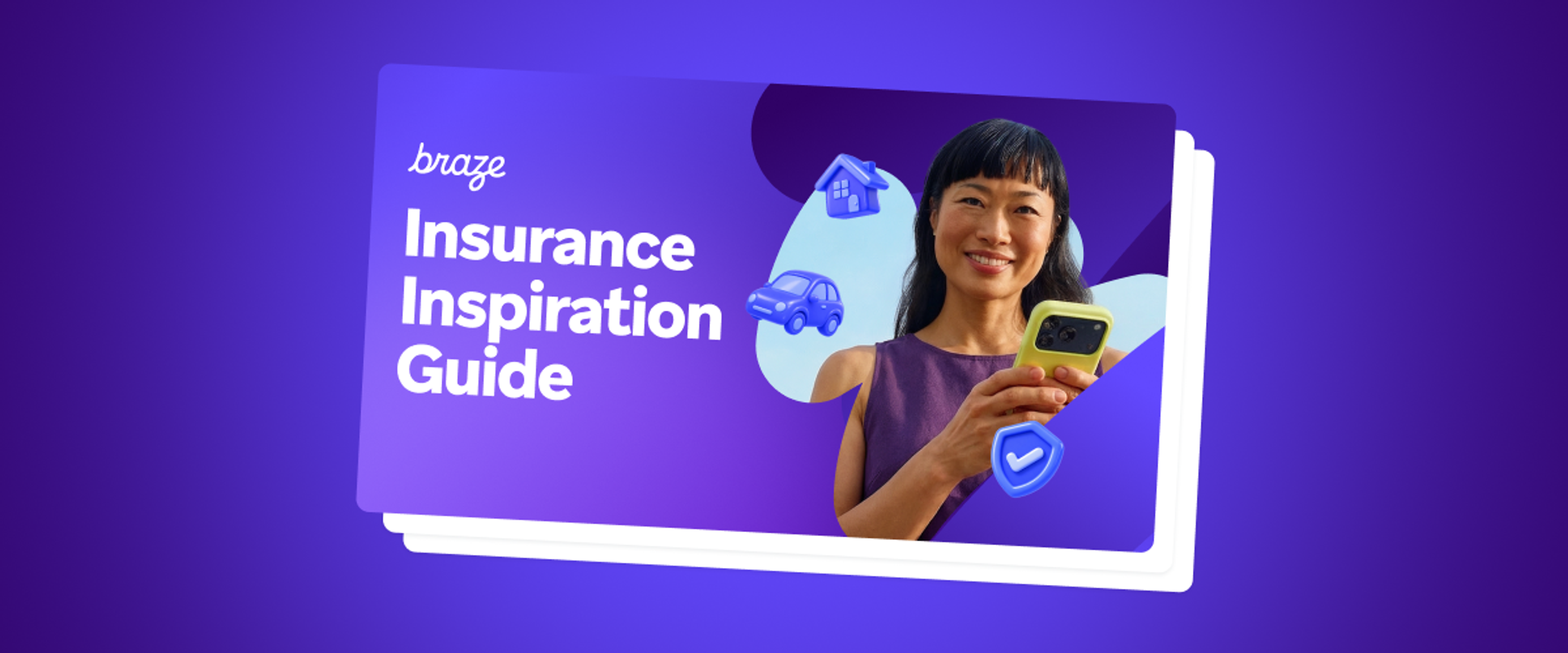 Braze Insurance Inspiration Guide cover featuring a smiling woman using a smartphone, with home, car, and protection icons.