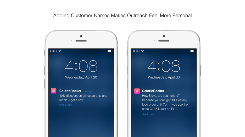 Two smartphones displaying notifications from CalorieRocket at 4:08 PM on April 30. The left phone shows a general discount message, while the right phone includes a personalized message addressing a customer named Steve.