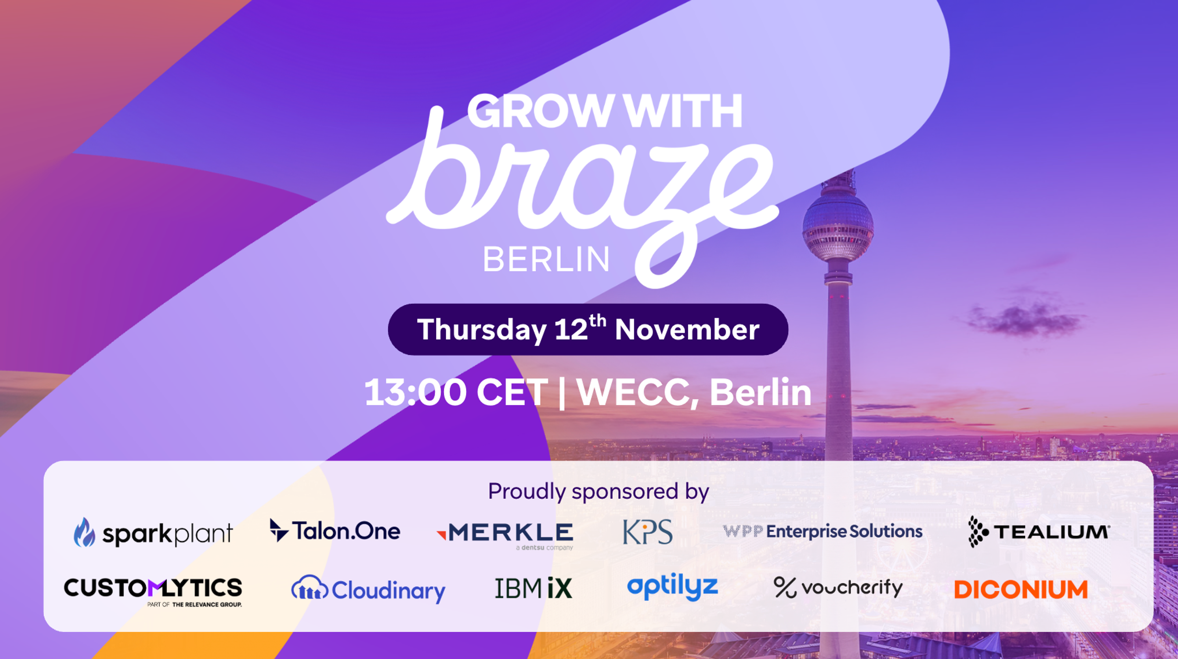 Promotional graphic for Grow with Braze Berlin on Thursday, November 12 at 13:00 CET at WECC Berlin, featuring the Berlin TV Tower and sponsor logos.