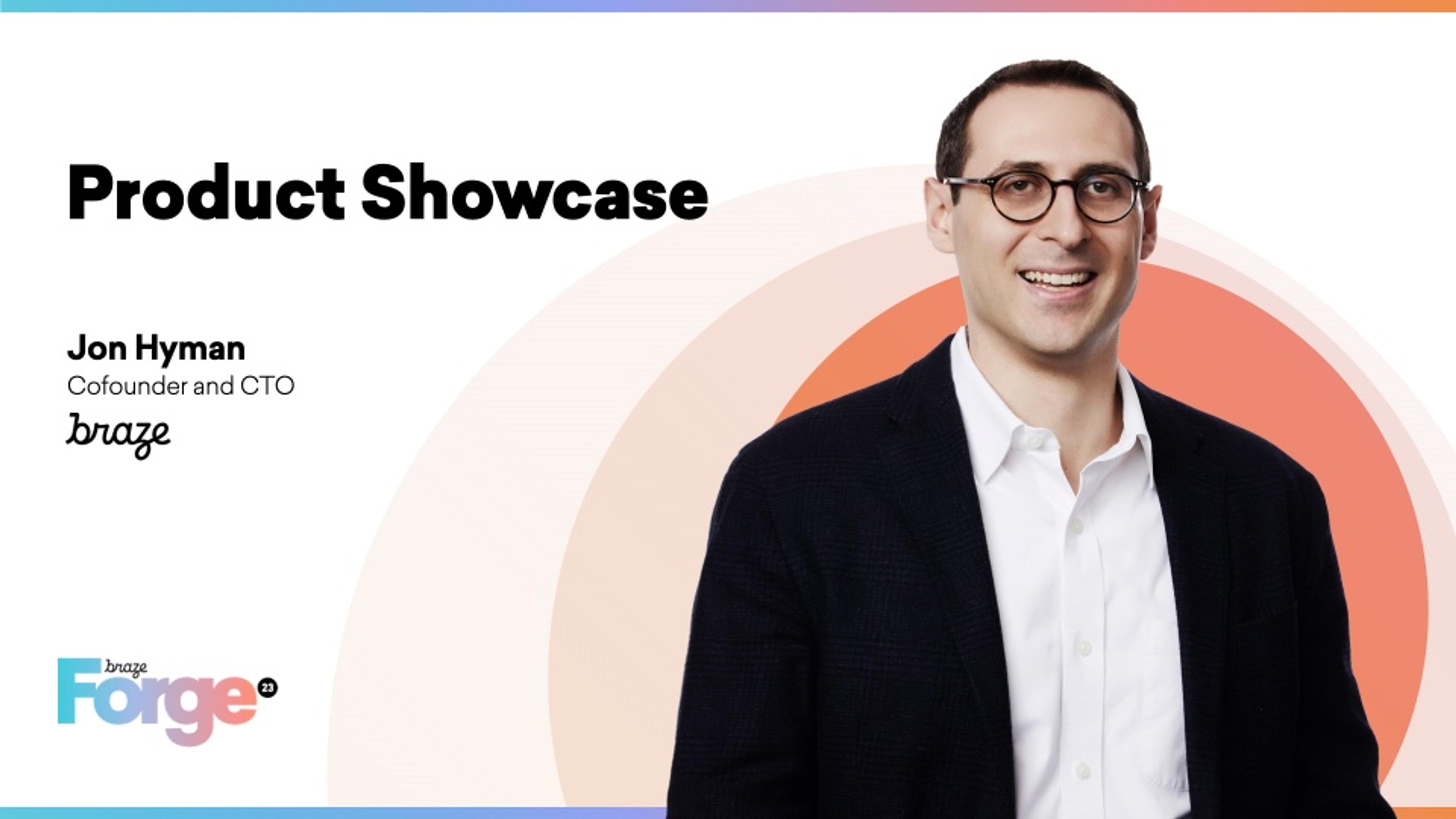 Braze Product Showcase