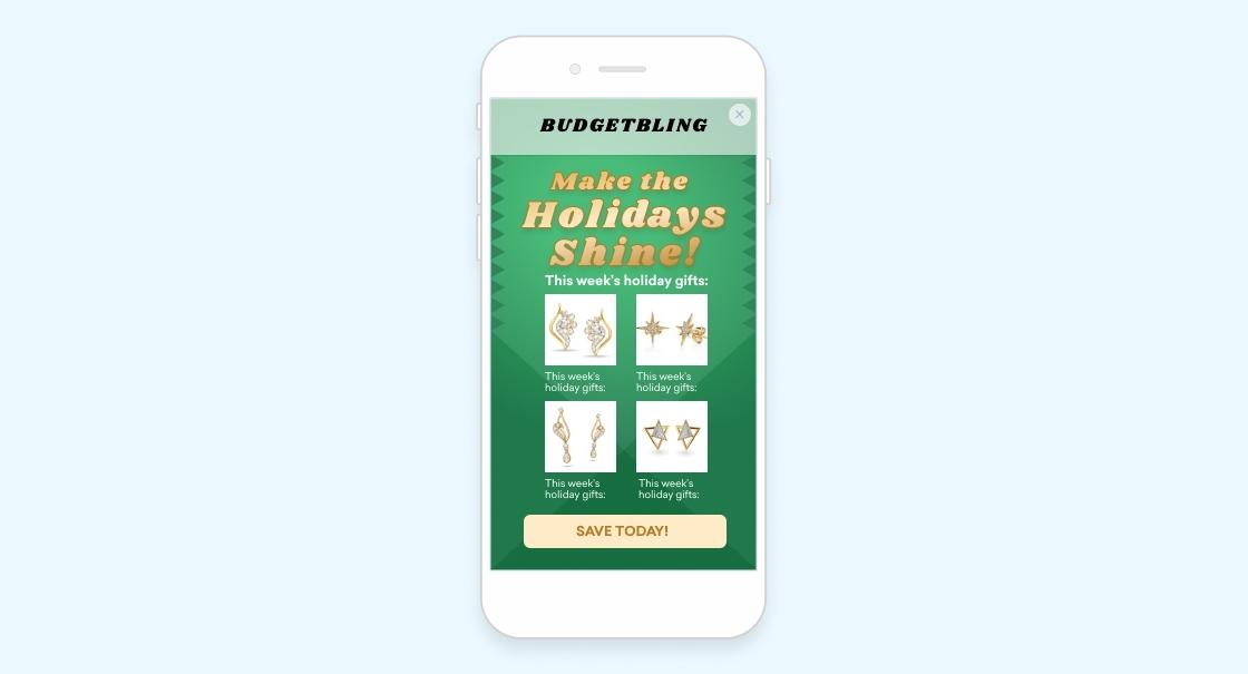 A smartphone displays a promotional advertisement for holiday gifts from BudgetBling, featuring various jewelry items and a "Save Today!" button. The background is green with festive text.