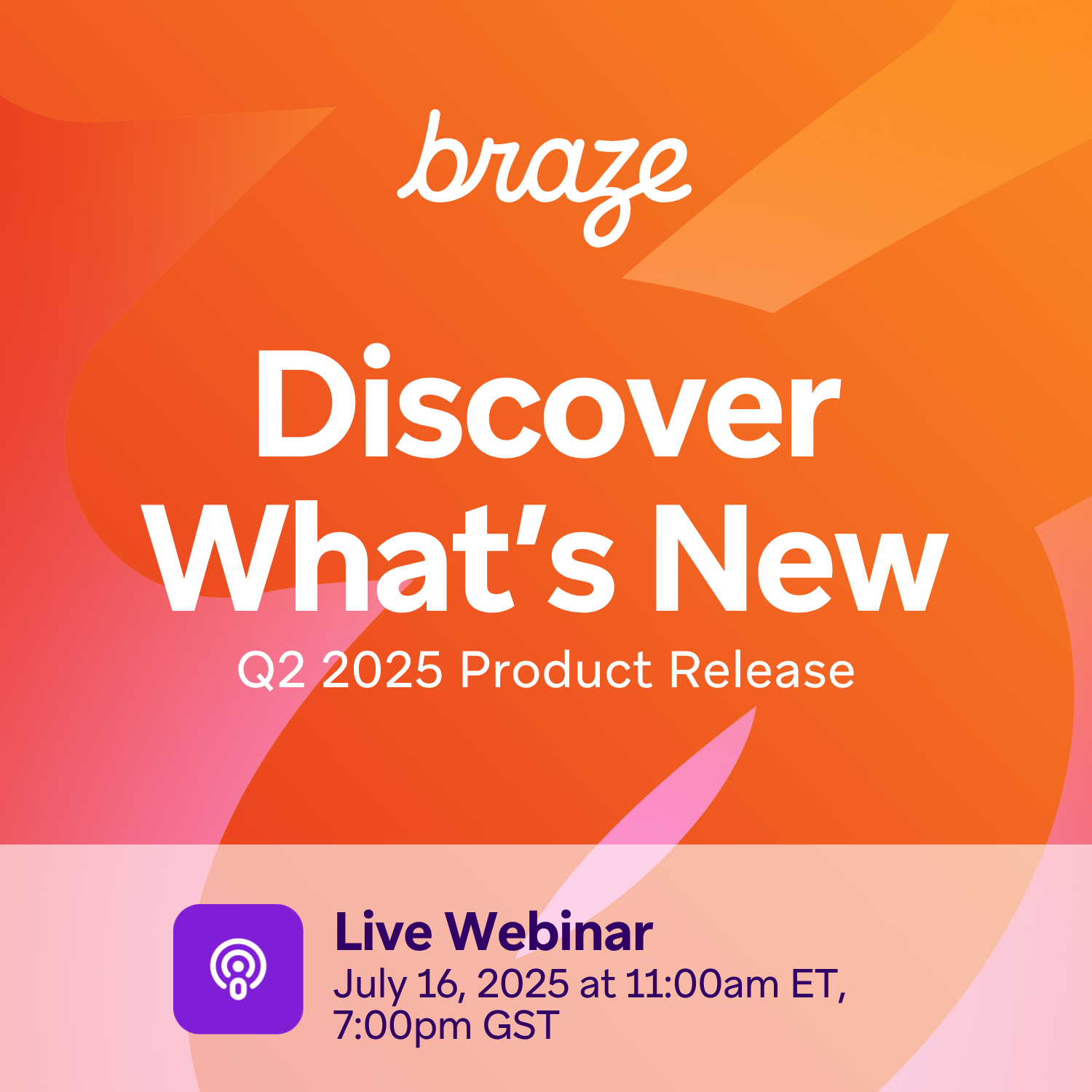 Discover What’s New with Braze: Q2 2025 Product Release