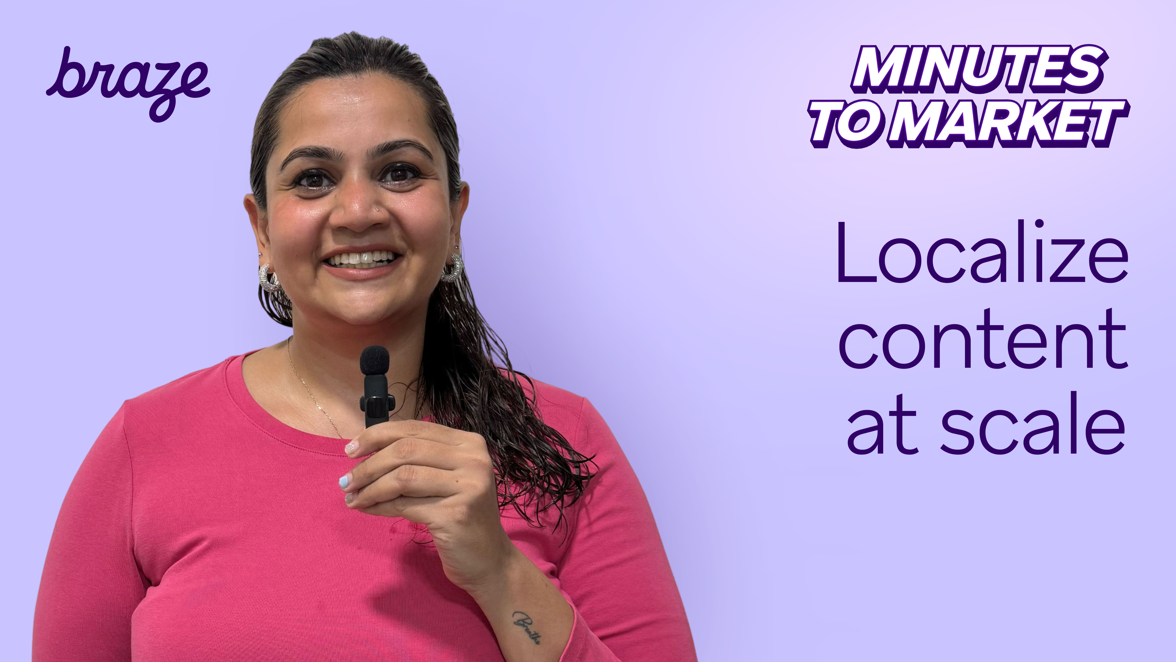 Smiling presenter holding a microphone in front of a purple background with Braze branding and the text “Minutes to Market – Localize content at scale.”