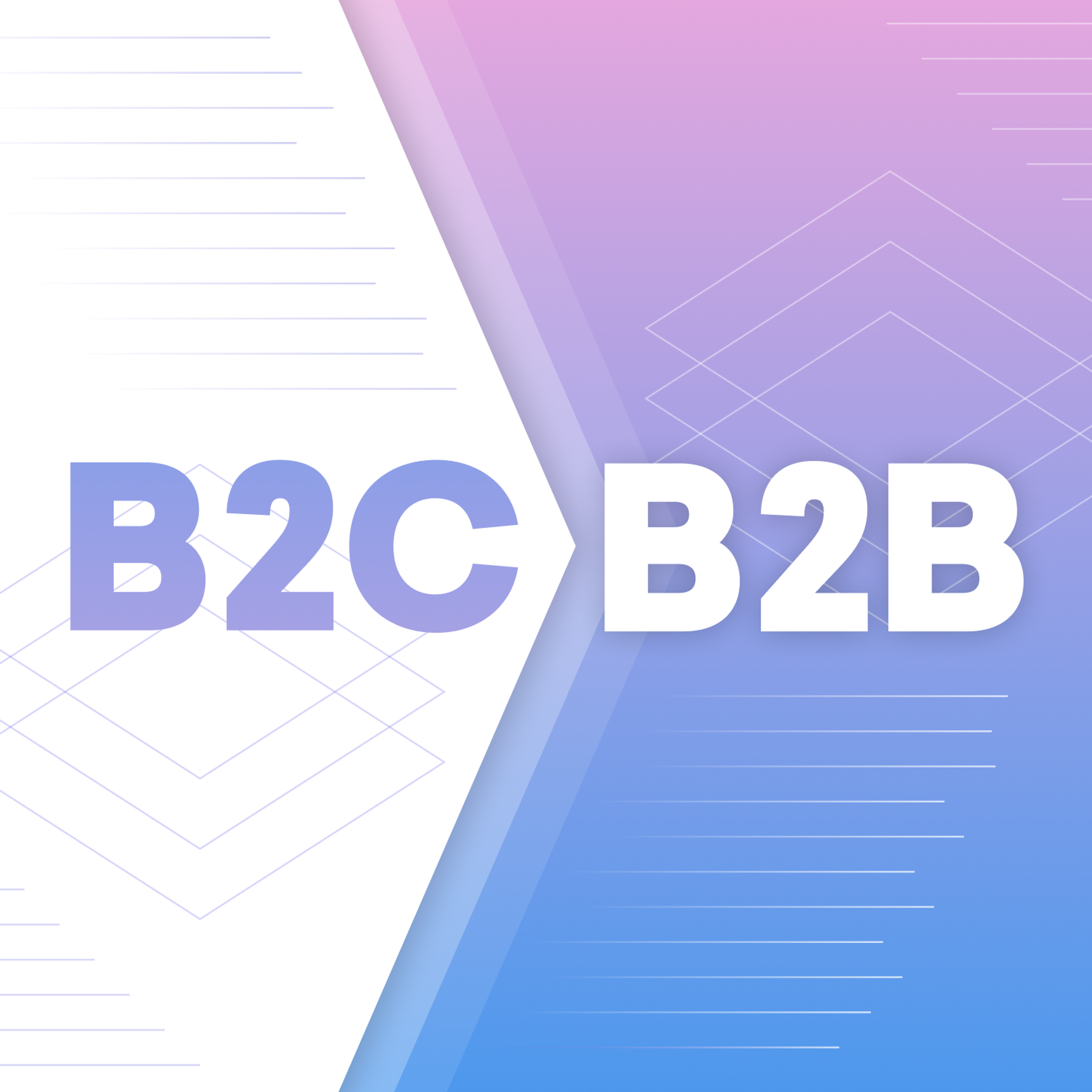 Text graphic displaying "B2C" and "B2B" on a gradient background.