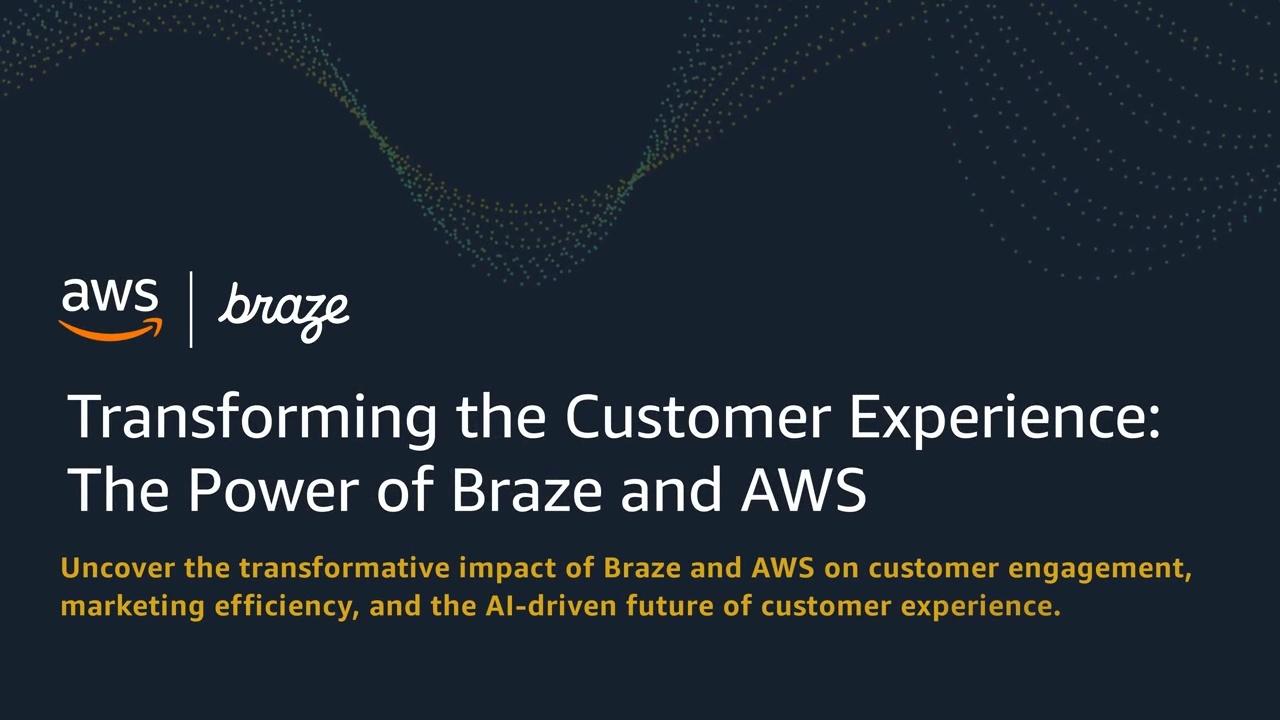 BRAZE-AWS REFRESH MAY21