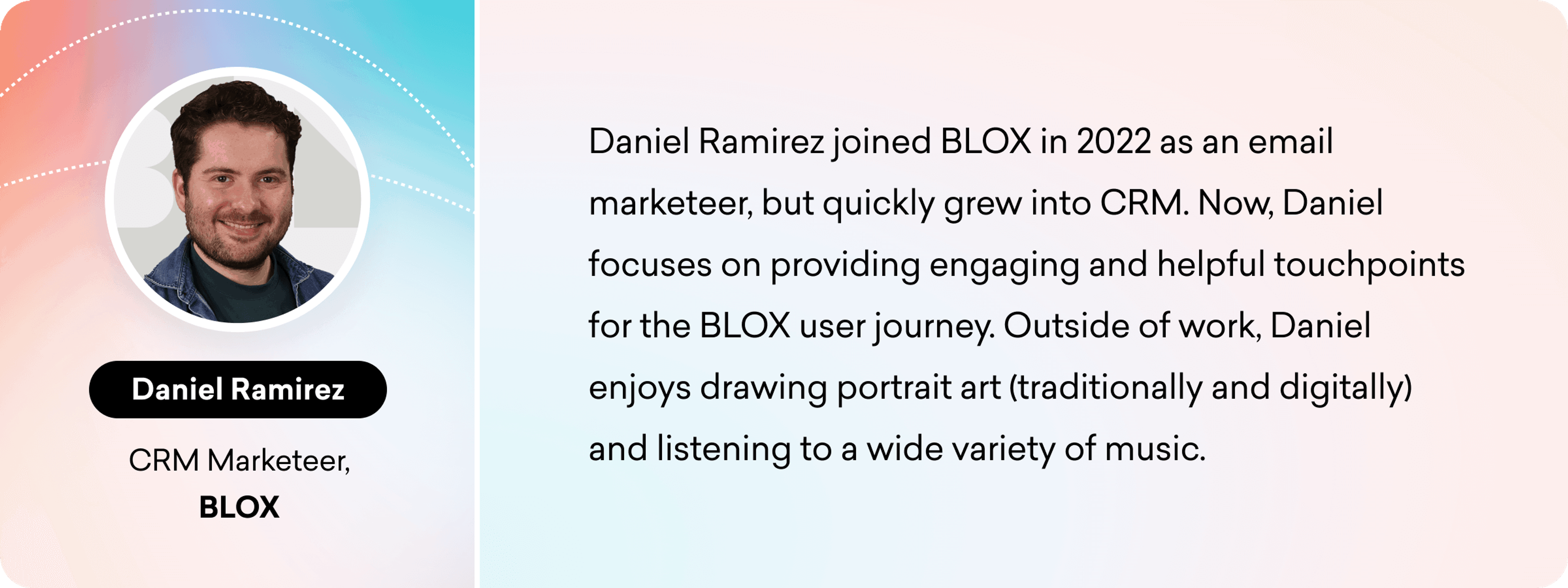 A smiling man with short brown hair and a beard is featured in a professional profile. He is identified as Daniel Ramirez, a CRM Marketer at BLOX, with a brief description of his work and personal interests.