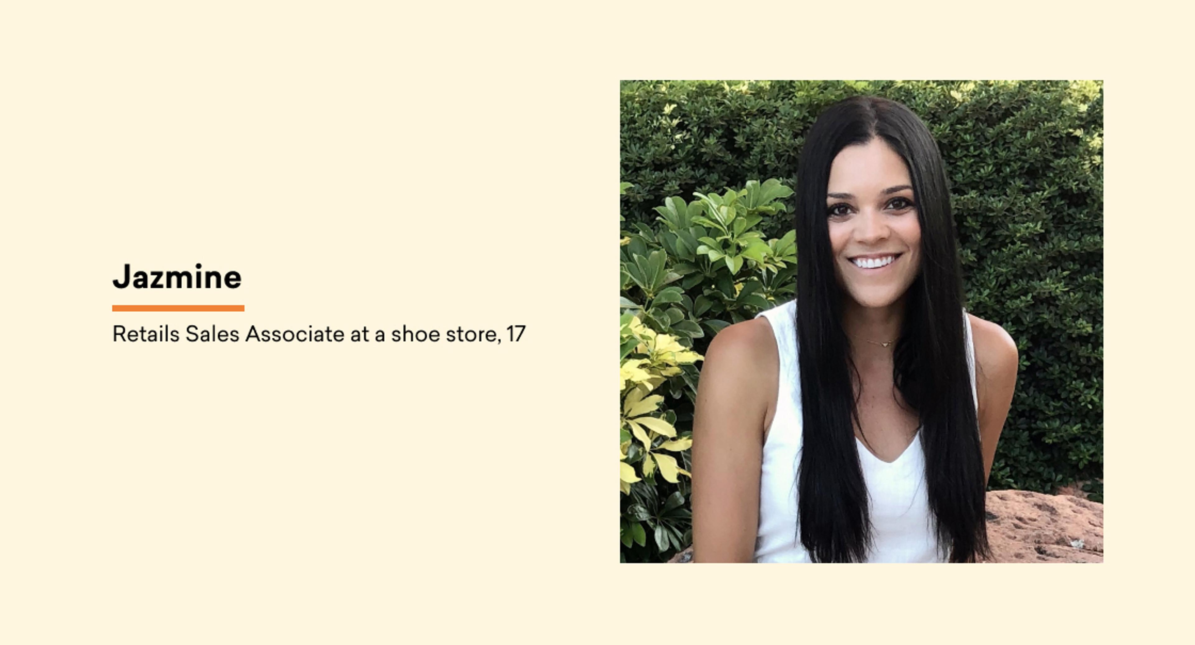 A young woman with long dark hair smiles while sitting outdoors among greenery. Text beside her identifies her as Jazmine, a retail sales associate at a shoe store.
