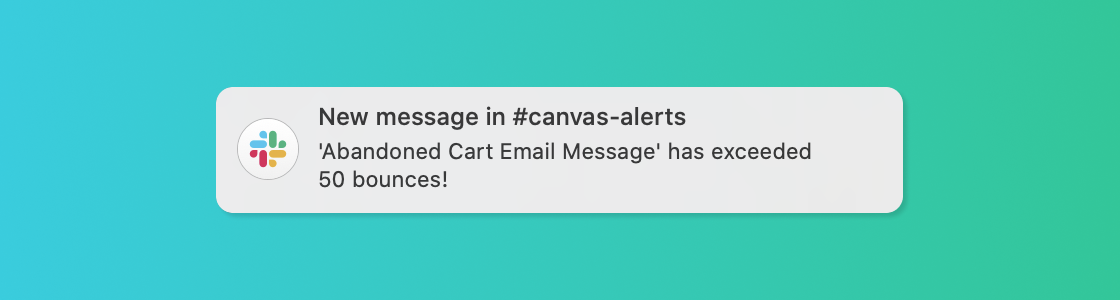 Notification alert indicating that the "Abandoned Cart Email Message" has exceeded 50 bounces. The background features a gradient from teal to green.