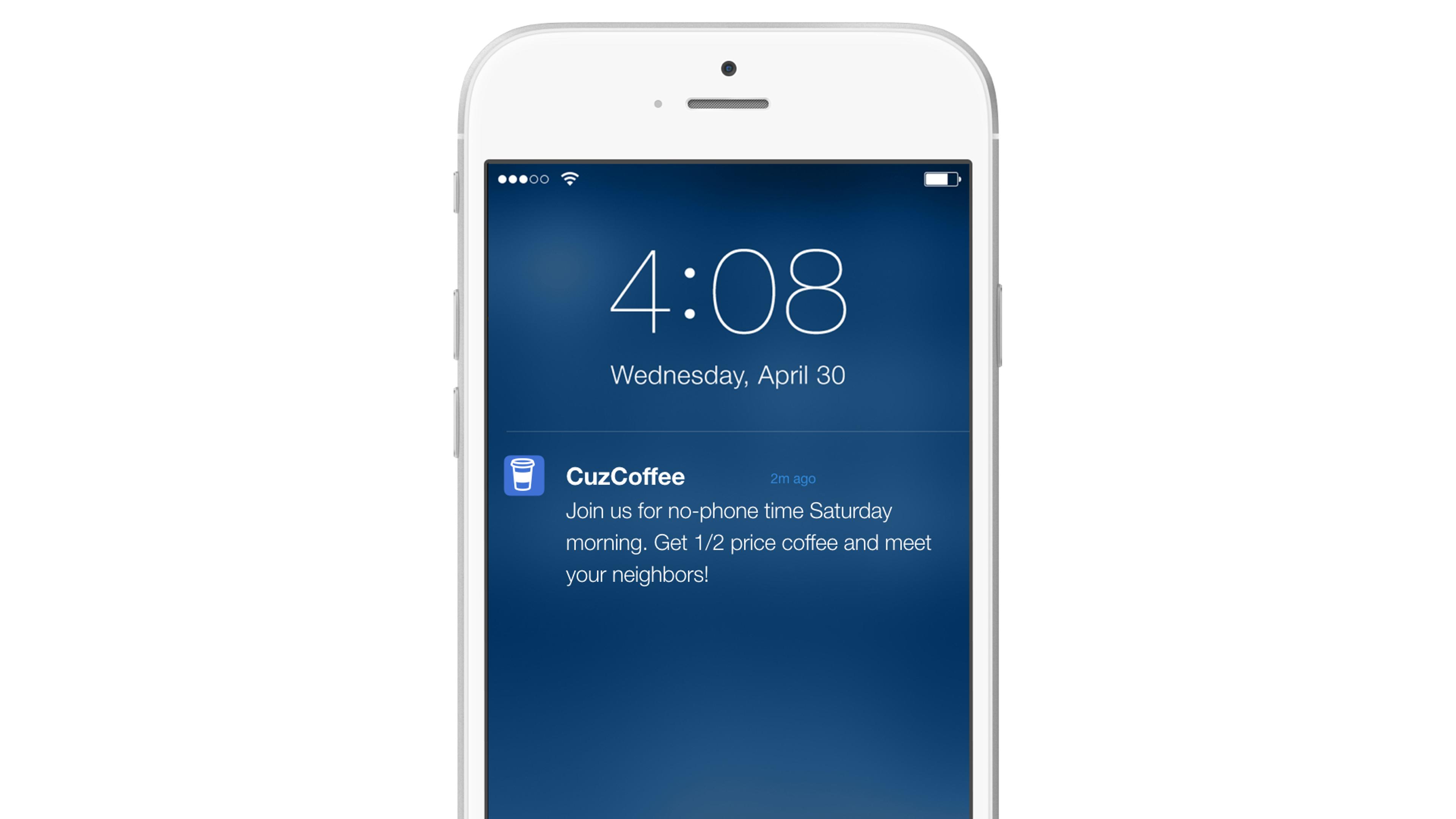 A smartphone screen displaying a notification for CuzCoffee, inviting users to join for discounted coffee and meet neighbors on Saturday morning. The time is 4:08 PM on Wednesday, April 30.