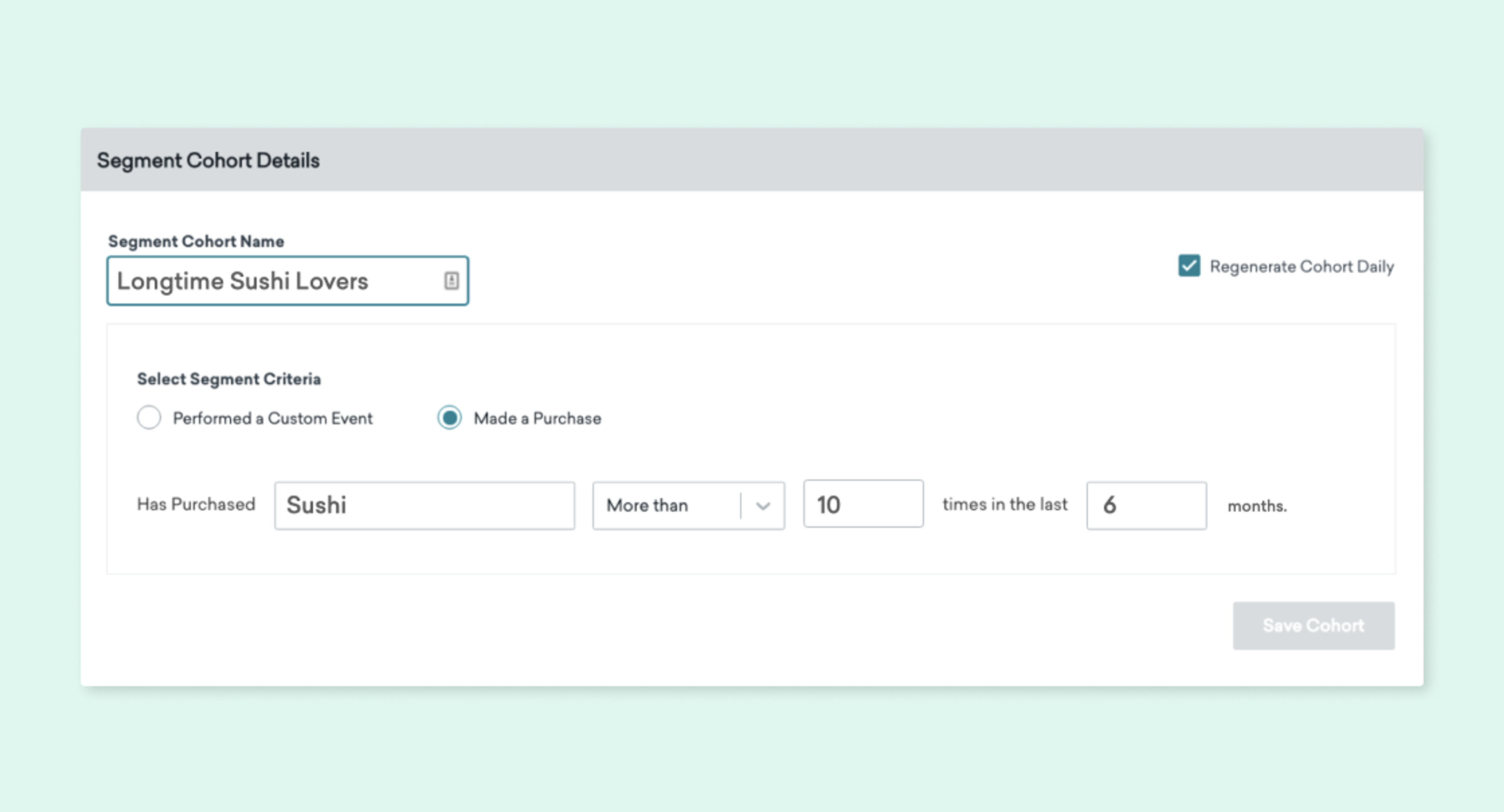 A form for creating a segment cohort named "Longtime Sushi Lovers," with criteria for users who have purchased sushi more than ten times in the last six months. Options to perform a custom event or make a purchase are also available.