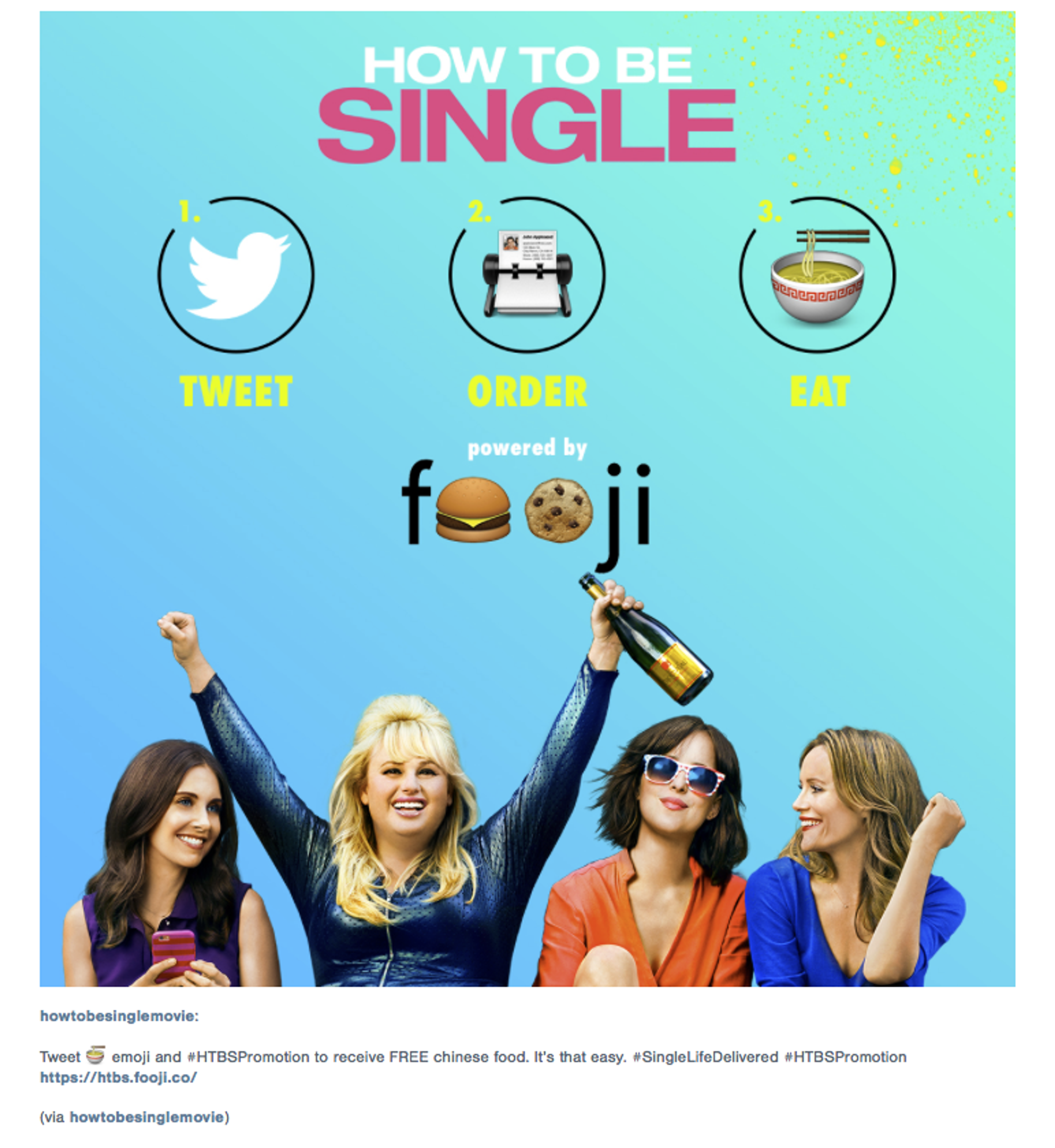 A promotional image for the movie "How to Be Single," featuring four women celebrating with food and drinks. Instructions to tweet, order, and eat are displayed, along with a logo for the food delivery service.