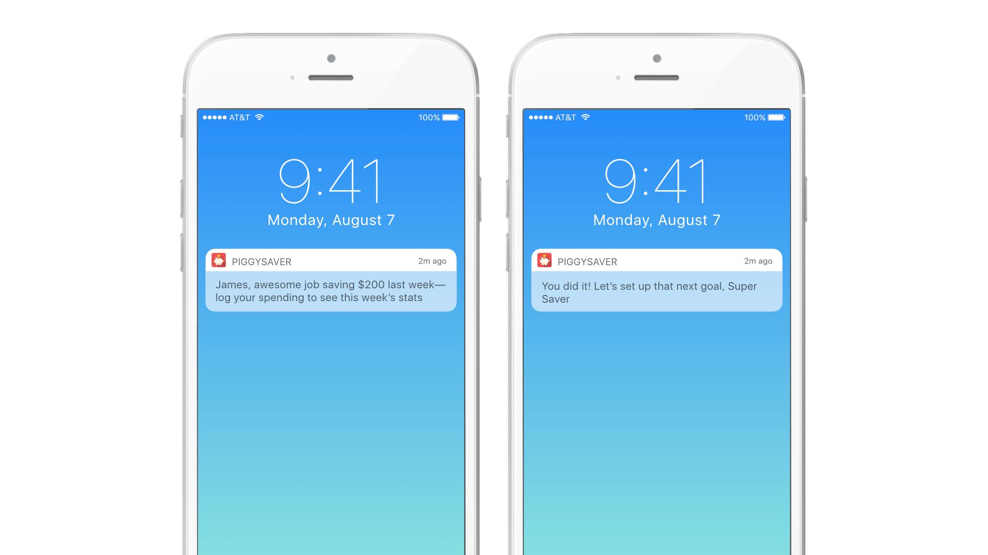 Two smartphones displaying notifications at 9:41 AM on Monday, August 7. One message congratulates the user on saving $200, while the other suggests setting a new savings goal.