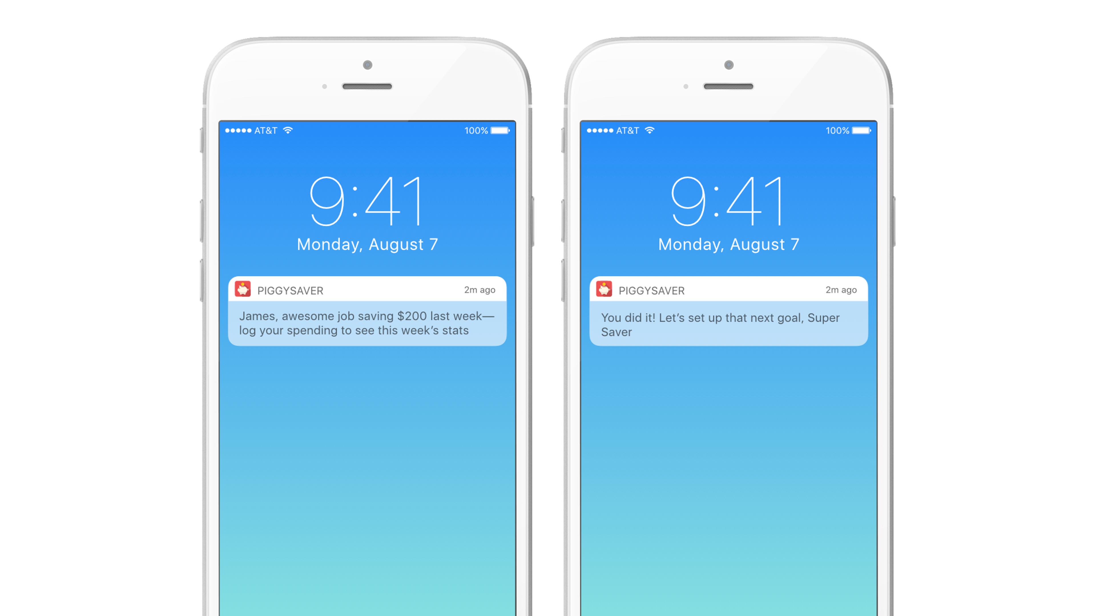 Two smartphones displaying notifications at 9:41 AM on Monday, August 7. One message congratulates the user on saving $200, while the other suggests setting a new savings goal.