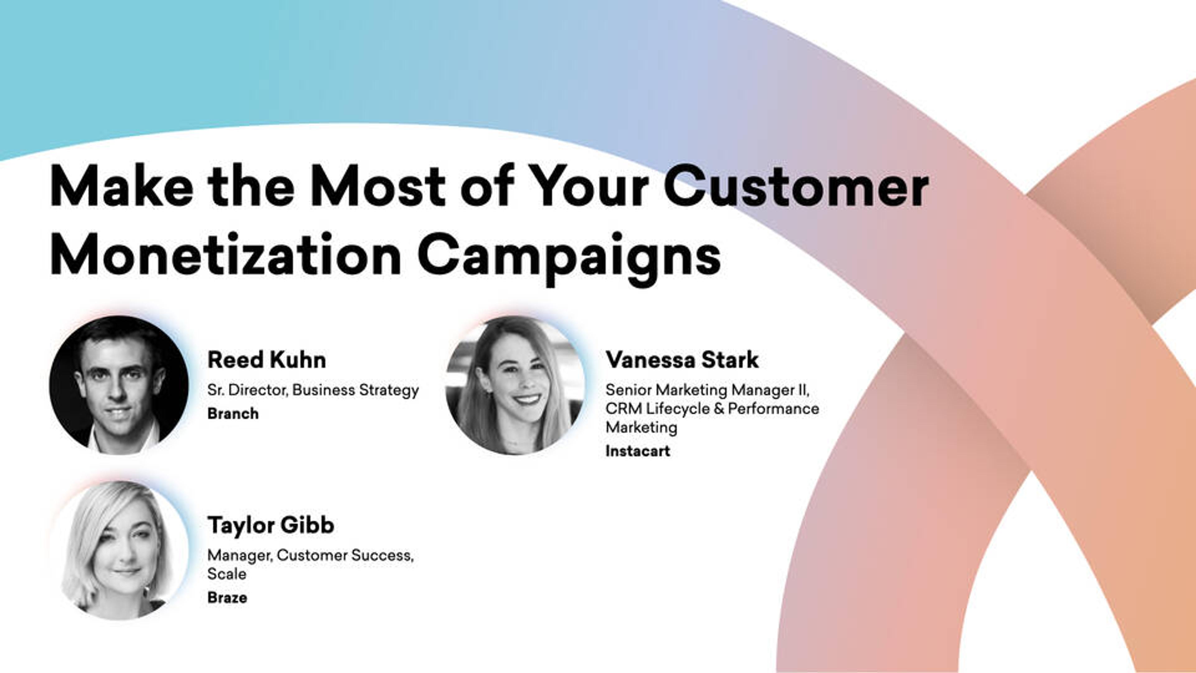 Make the Most of Your Customer Monetization Campaigns