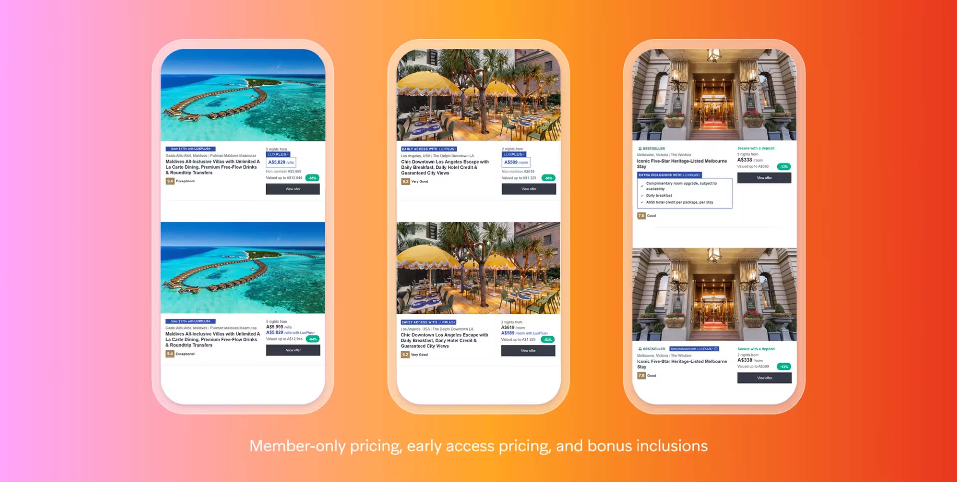 Three smartphone screens display exclusive travel deals for a Maldives resort, Los Angeles dining, and a Melbourne hotel. Text highlights member-only pricing, early access pricing, and bonus inclusions.