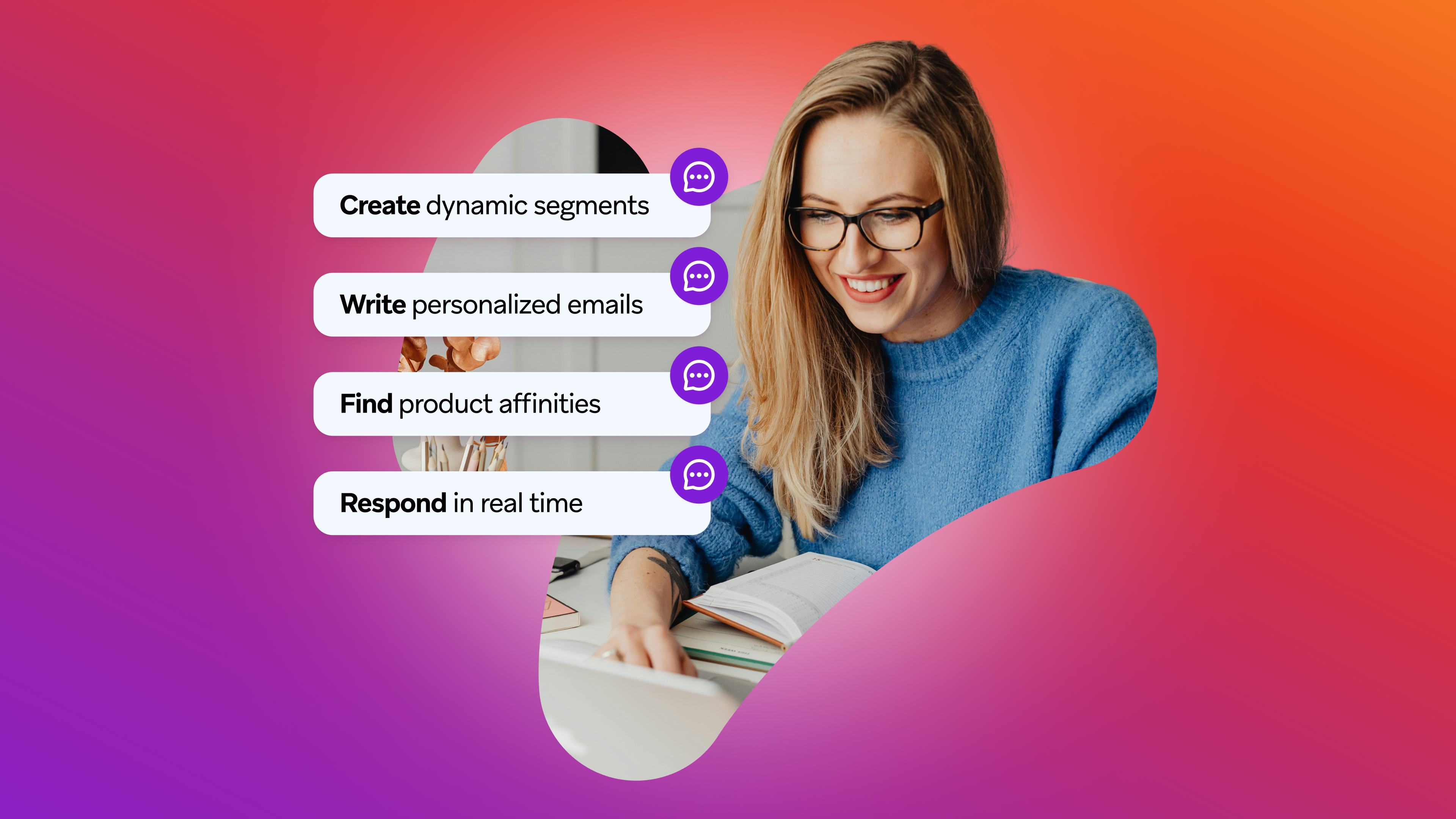 Smiling woman working, next to a list of tasks: Create dynamic segments, Write personalized emails, Find product affinities, Respond in real time.