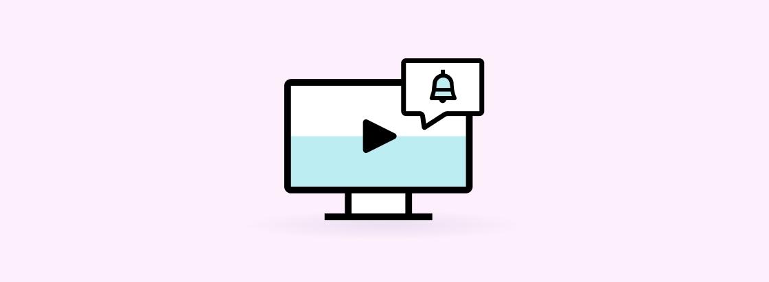 An illustration of a computer monitor displaying a play button and a notification bell icon. The background is light pink.