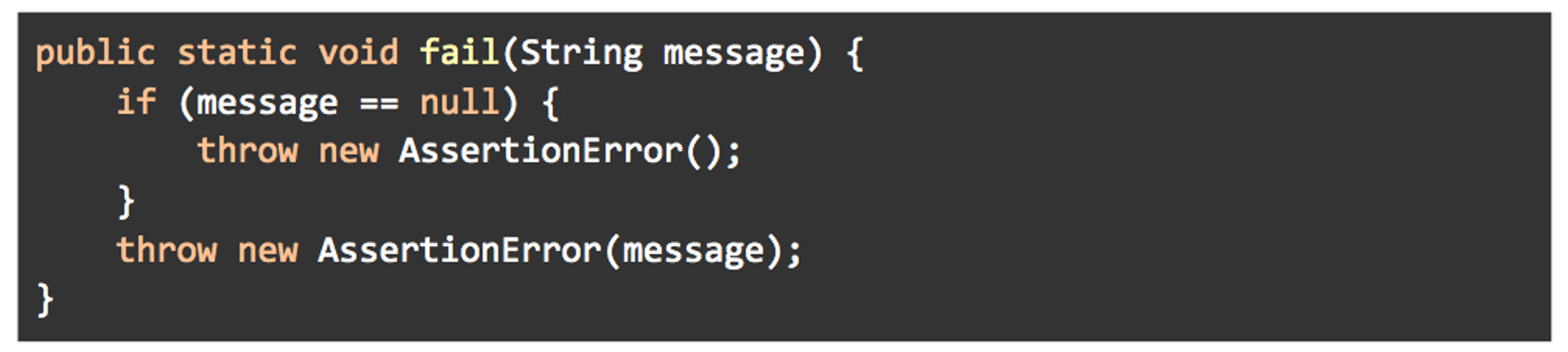 Code snippet in Java that defines a method called "fail" which throws an AssertionError if the input message is null or contains a specific message.