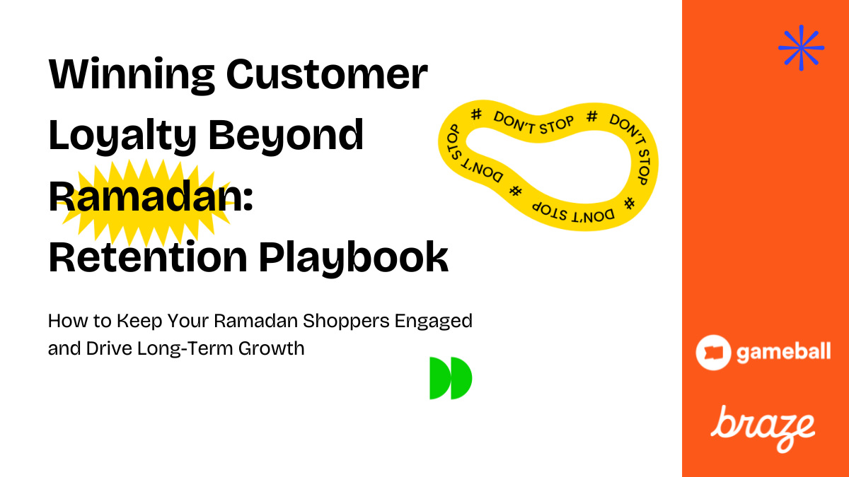 Winning Customer Loyalty Beyond Ramadan: Retention Playbook