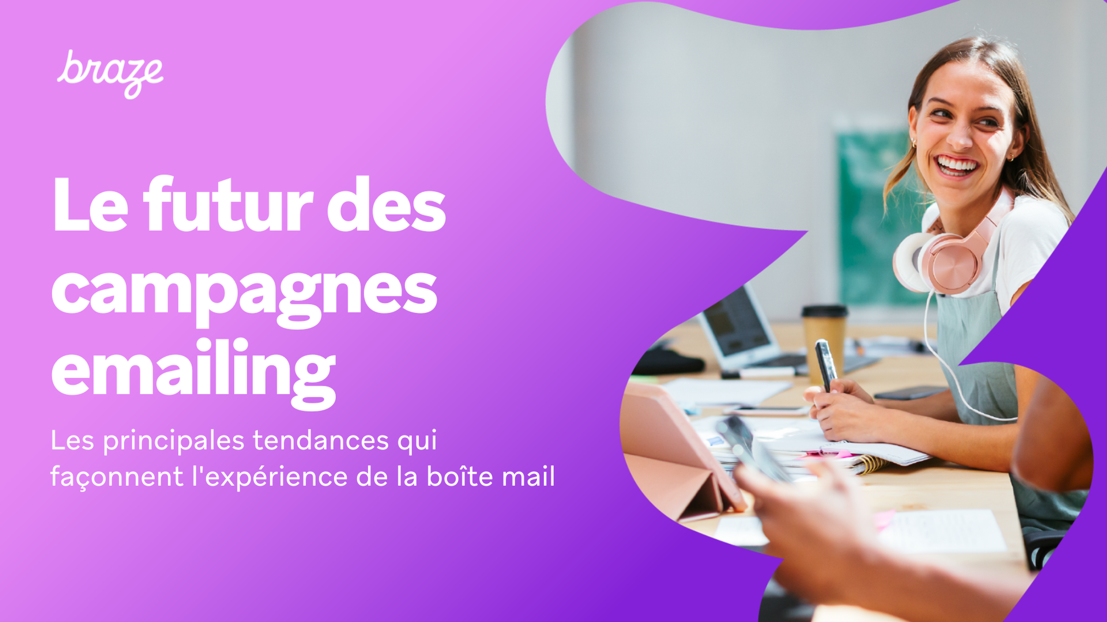 an ad for braze shows a woman sitting at a desk