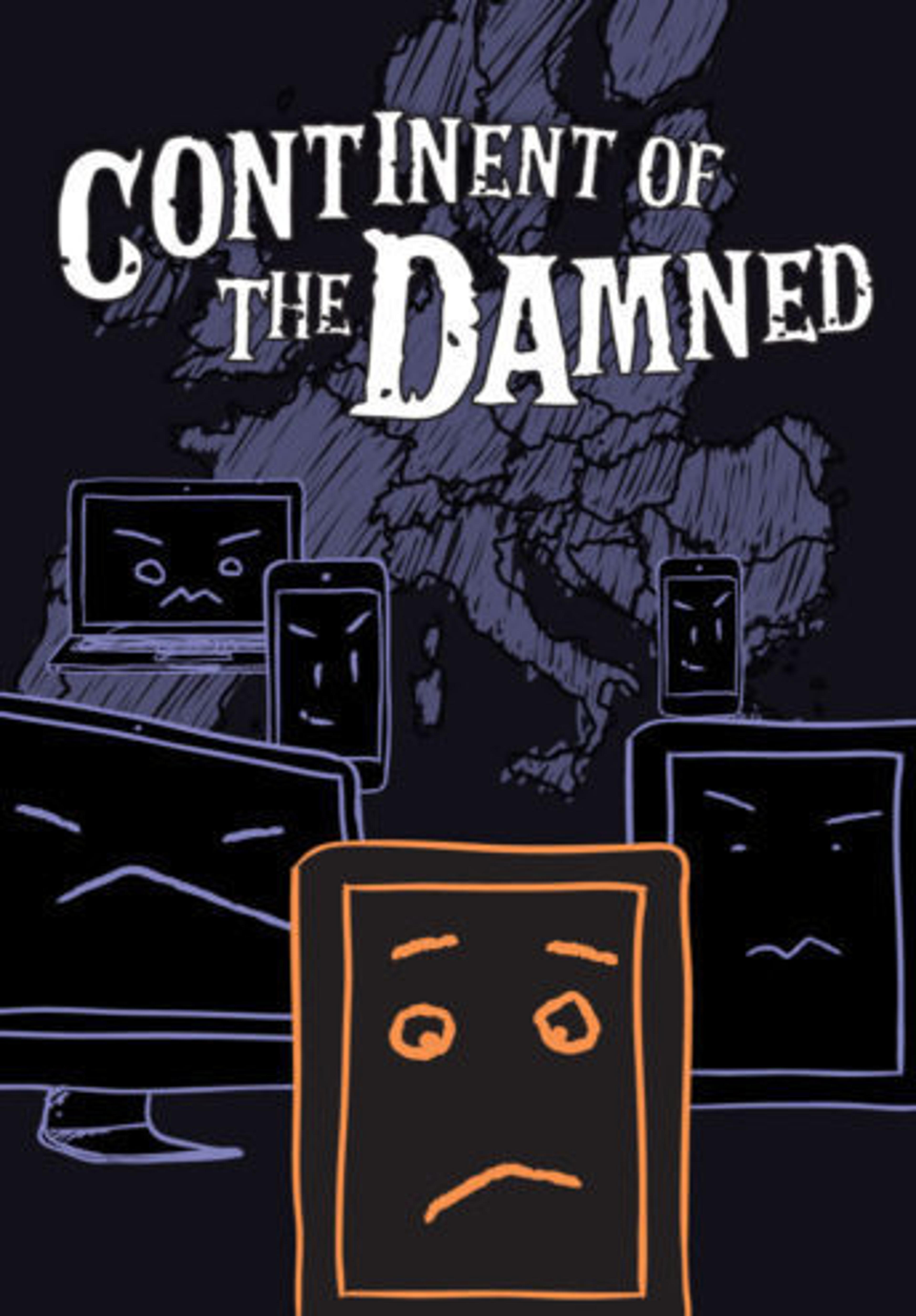 A stylized illustration featuring several computer screens with sad faces, set against a dark map of Europe. The title "Continent of the Damned" is displayed prominently at the top.