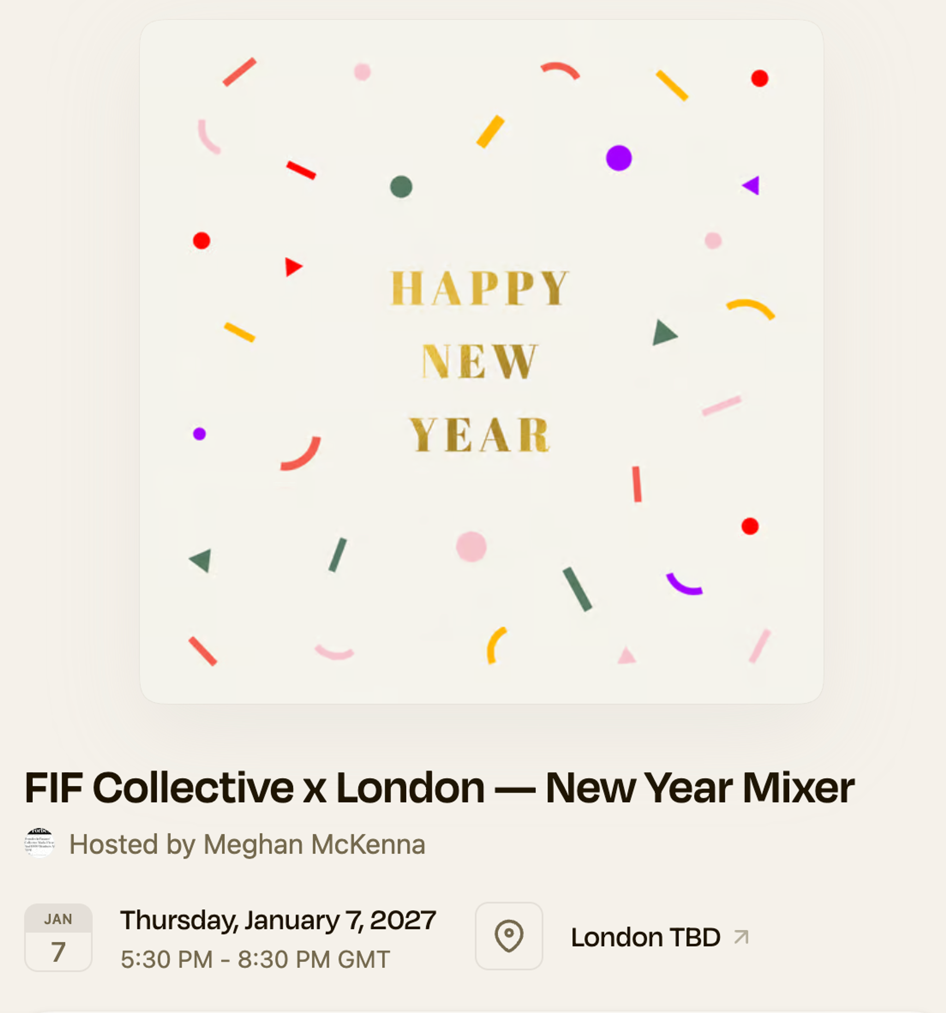 Event listing for FIF Collective x London — New Year Mixer, hosted by Meghan McKenna on January 7, 2027, from 5:30–8:30 PM GMT at a London location to be announced.