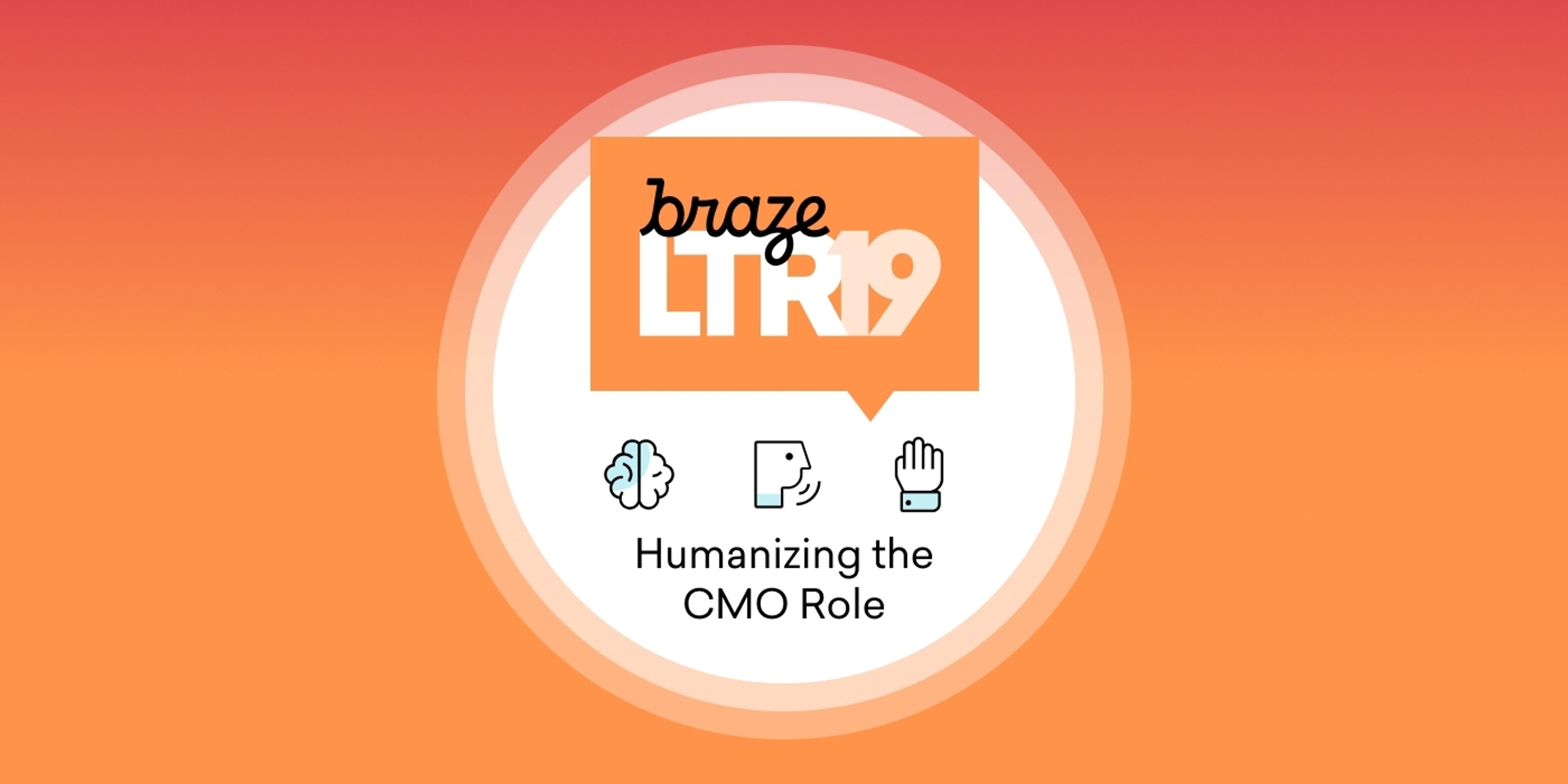 LTR 2019 Video: Humanizing the CMO Role  [VIDEO INSIDE]