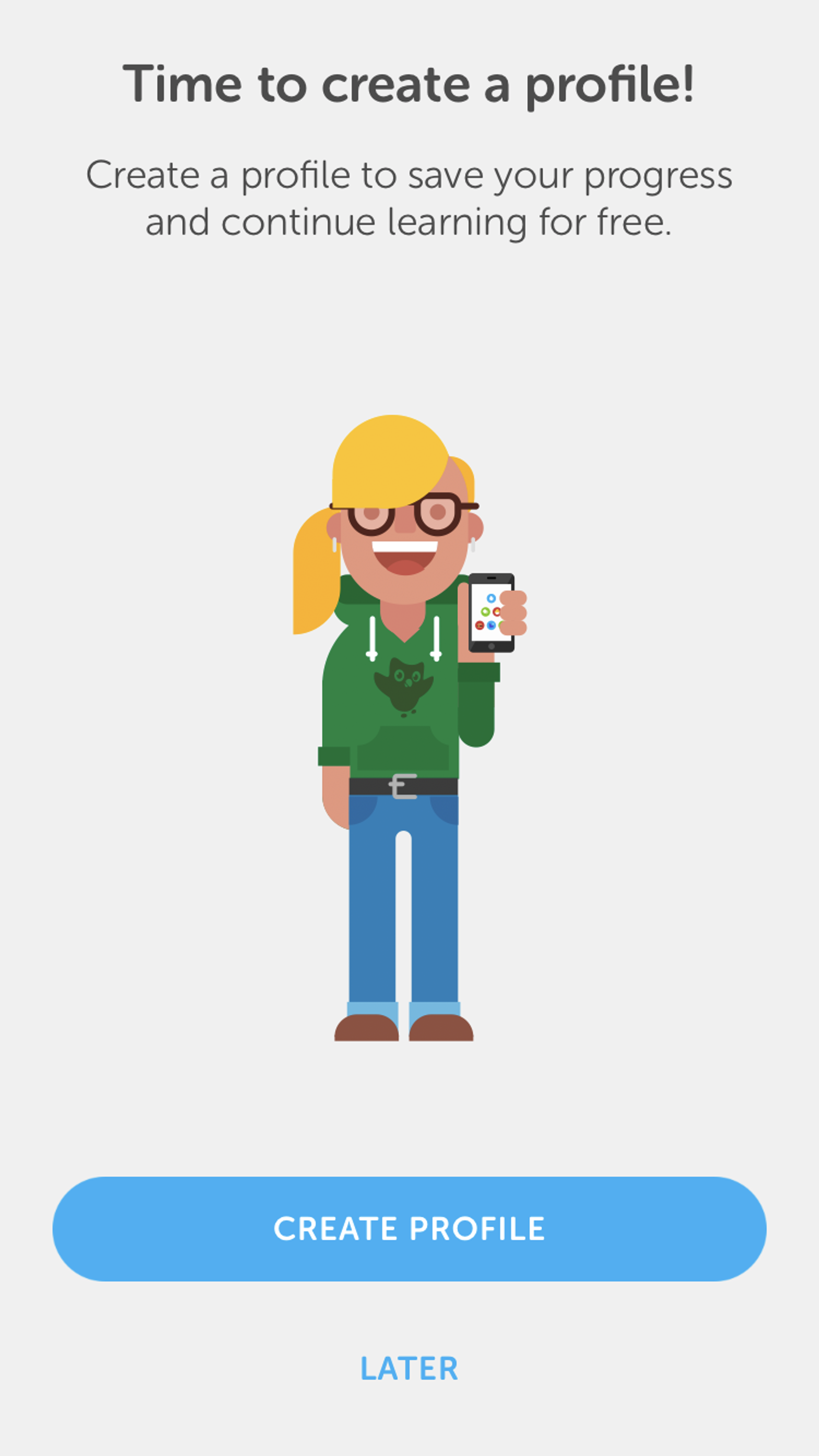 A cartoon character with glasses and a green hoodie holds a smartphone, encouraging users to create a profile to save their progress. Below, there are buttons labeled "CREATE PROFILE" and "LATER.