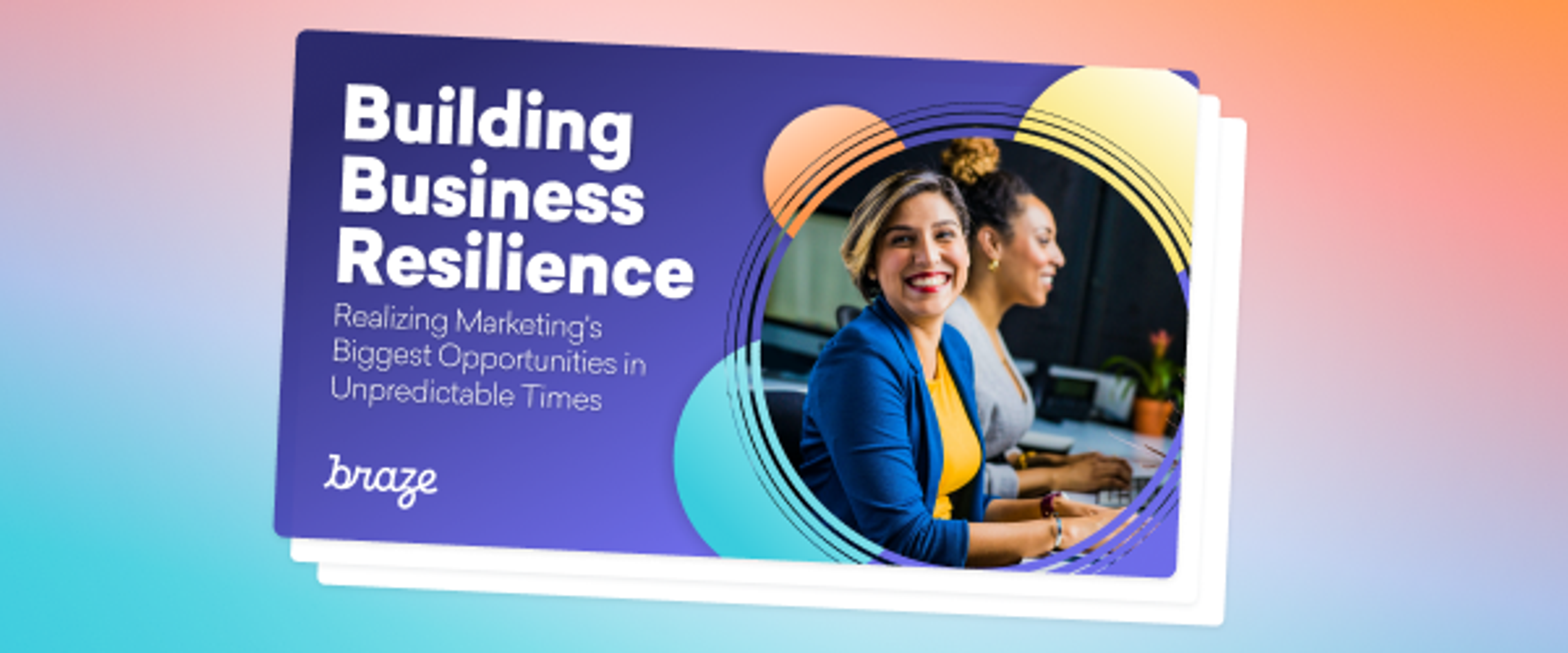 A colorful graphic titled "Building Business Resilience" featuring two women working at a desk. The text highlights marketing opportunities in unpredictable times.