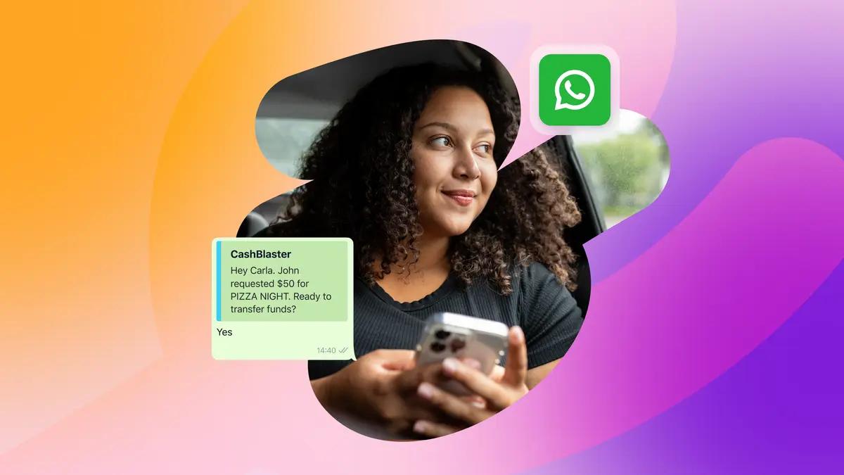 Uma mulher sorridente segura um telefone que exibe uma solicitação de pagamento "CashBlaster" no valor de US$ 50 para uma pizza, com o logotipo do WhatsApp acima.