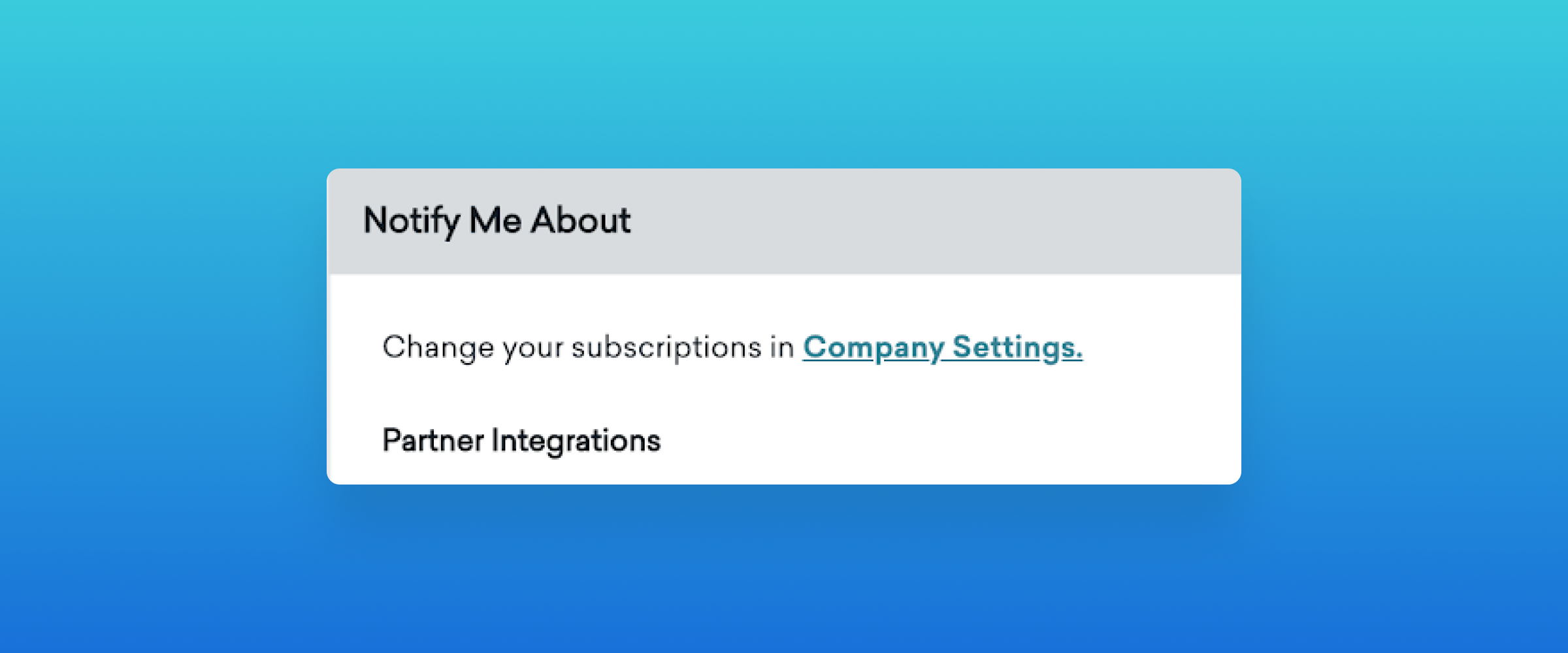 A notification settings panel with options to manage subscriptions and partner integrations. The background features a gradient from blue to teal.