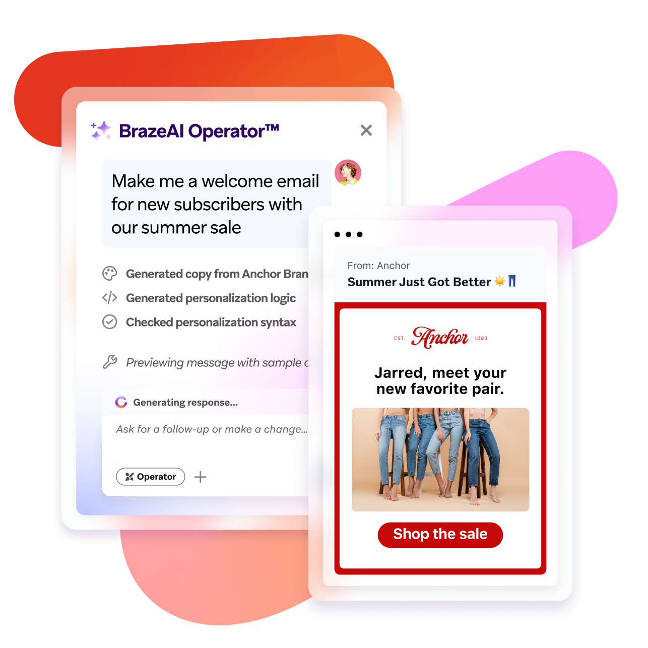 BrazeAI Operator generating a personalized welcome email, shown next to an email preview for "Anchor" featuring jeans and a "Shop the sale" button.