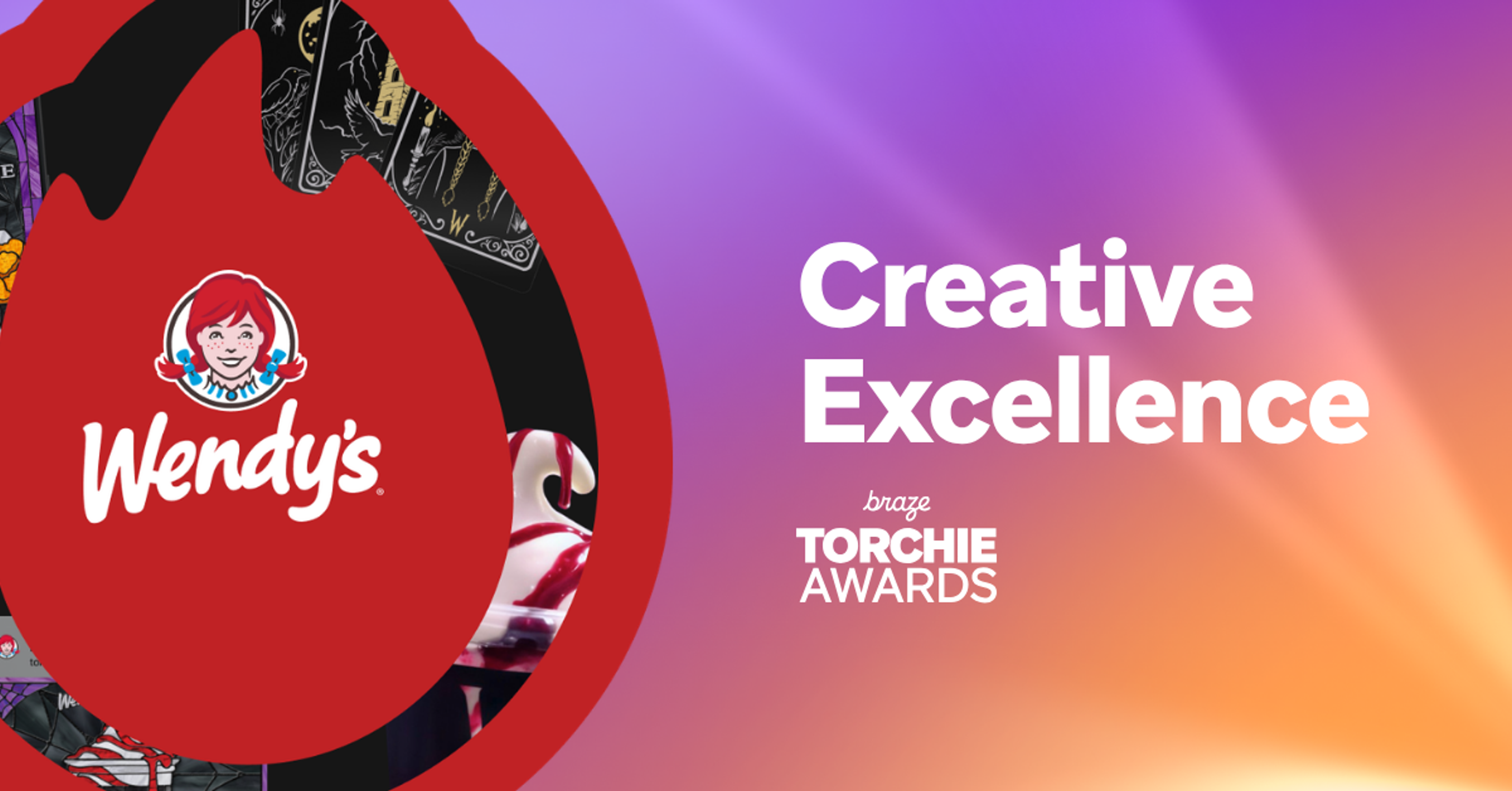 Wendy’s logo beside the words “Creative Excellence” and “Braze Torchie Awards” on a purple, pink, and orange gradient background.