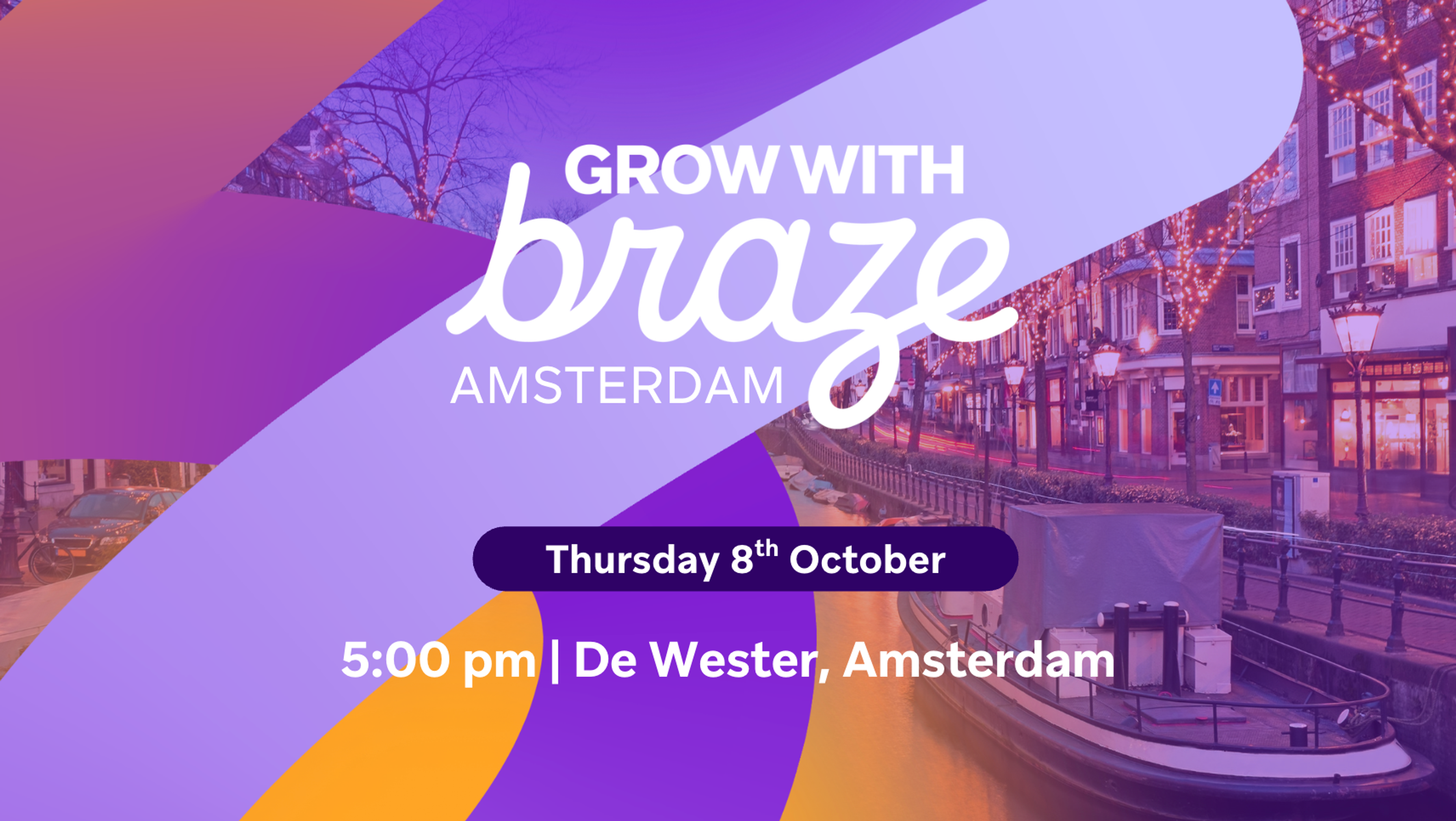 Growth with Braze Amsterdam event graphic over an Amsterdam canal scene. Thursday, October 8 at 5:00 p.m. at De Wester, Amsterdam.