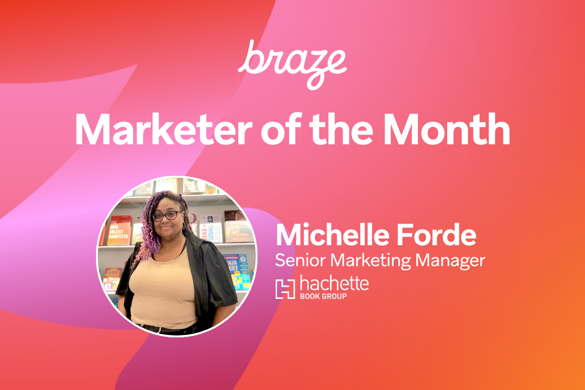 a poster for braze marketer of the month michelle forde