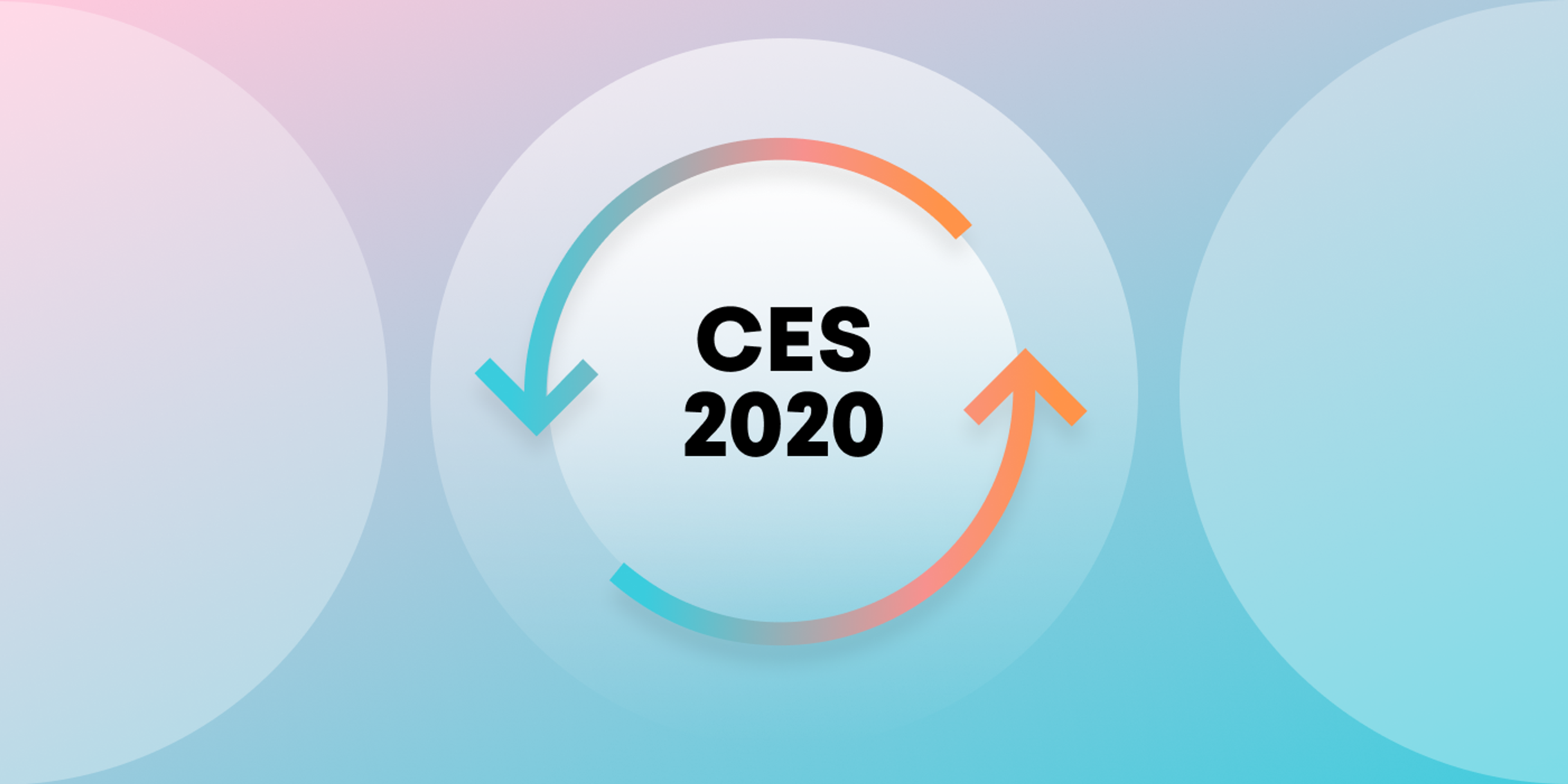 The image features the text "CES 2020" surrounded by circular arrows on a gradient background. The design uses soft colors transitioning from pink to blue.