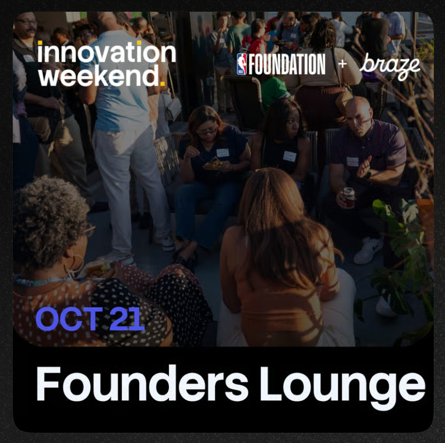 Event graphic for Innovation Weekend Founders Lounge by the NBA Foundation and Braze on October 21, showing founders talking at a rooftop gathering.