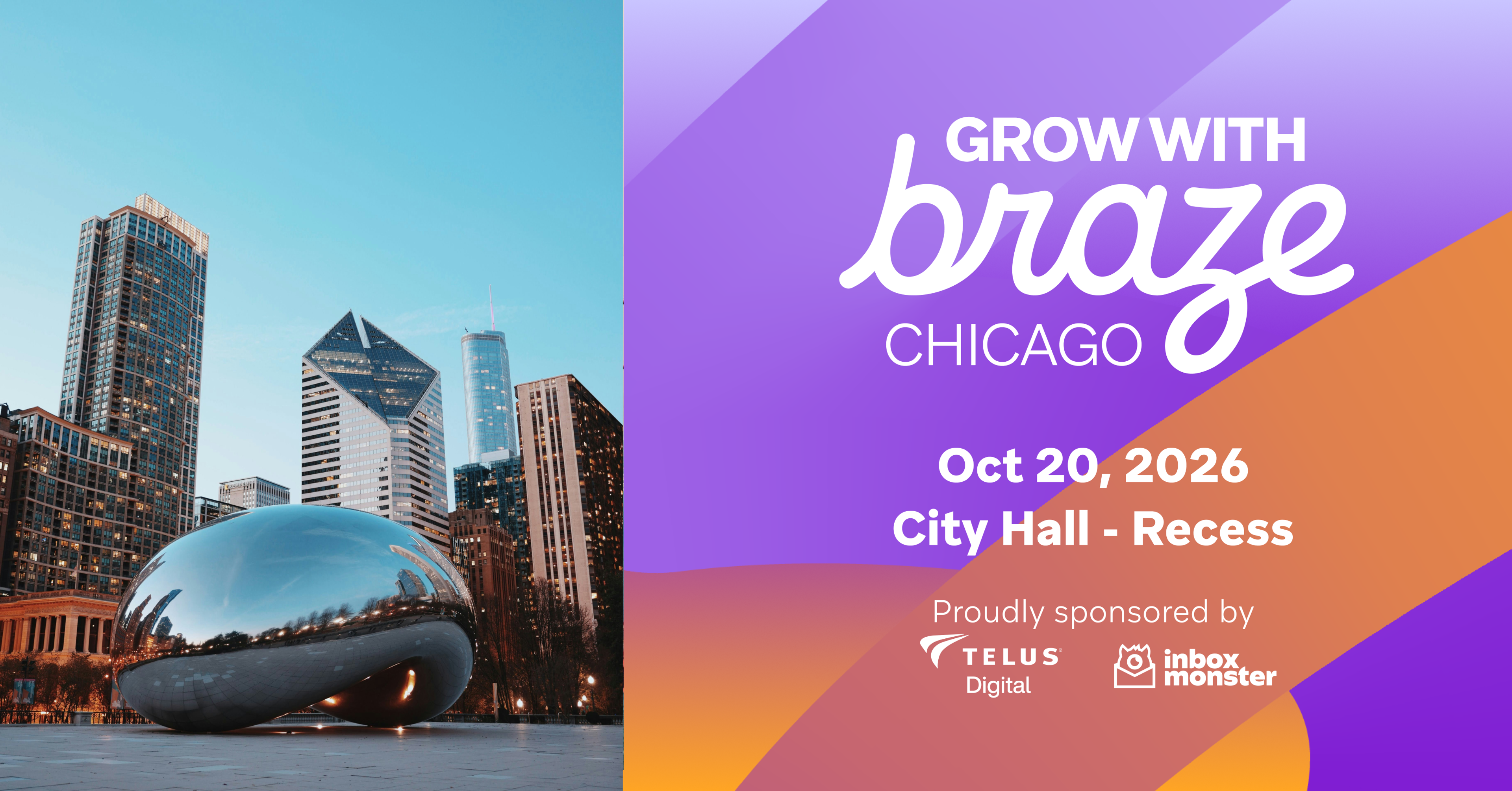 Chicago skyline and Cloud Gate beside a colorful Grow with Braze Chicago event graphic for Oct. 20, 2026, at City Hall–Recess.