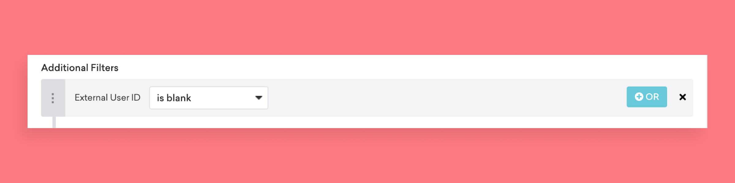 A user interface section showing additional filters with an option for "External User ID" set to "is blank." The background is a light pink color.