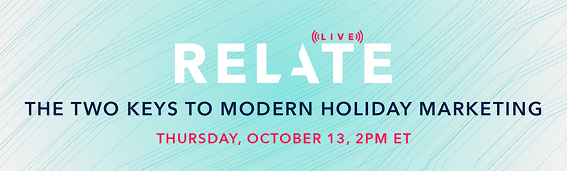 Promotional banner for a live event titled "Relate: The Two Keys to Modern Holiday Marketing," scheduled for Thursday, October 13, at 2 PM ET. The background features a light blue wavy design.