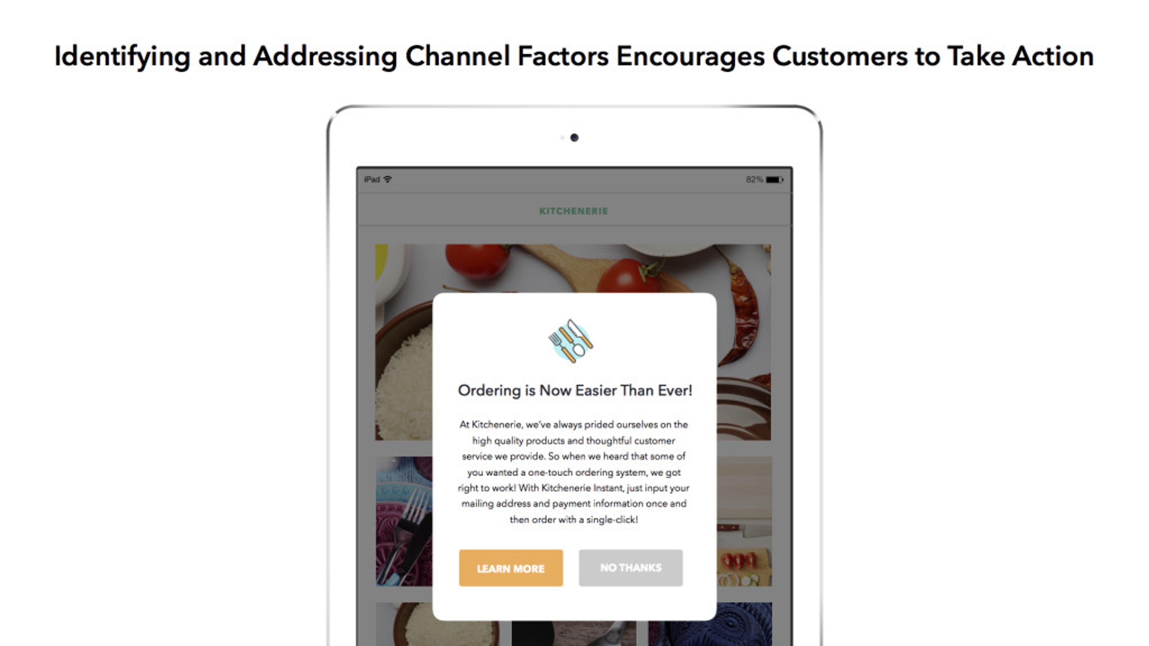 A tablet displaying a webpage with a pop-up message about easier ordering options. The header reads "Identifying and Addressing Channel Factors Encourages Customers to Take Action.