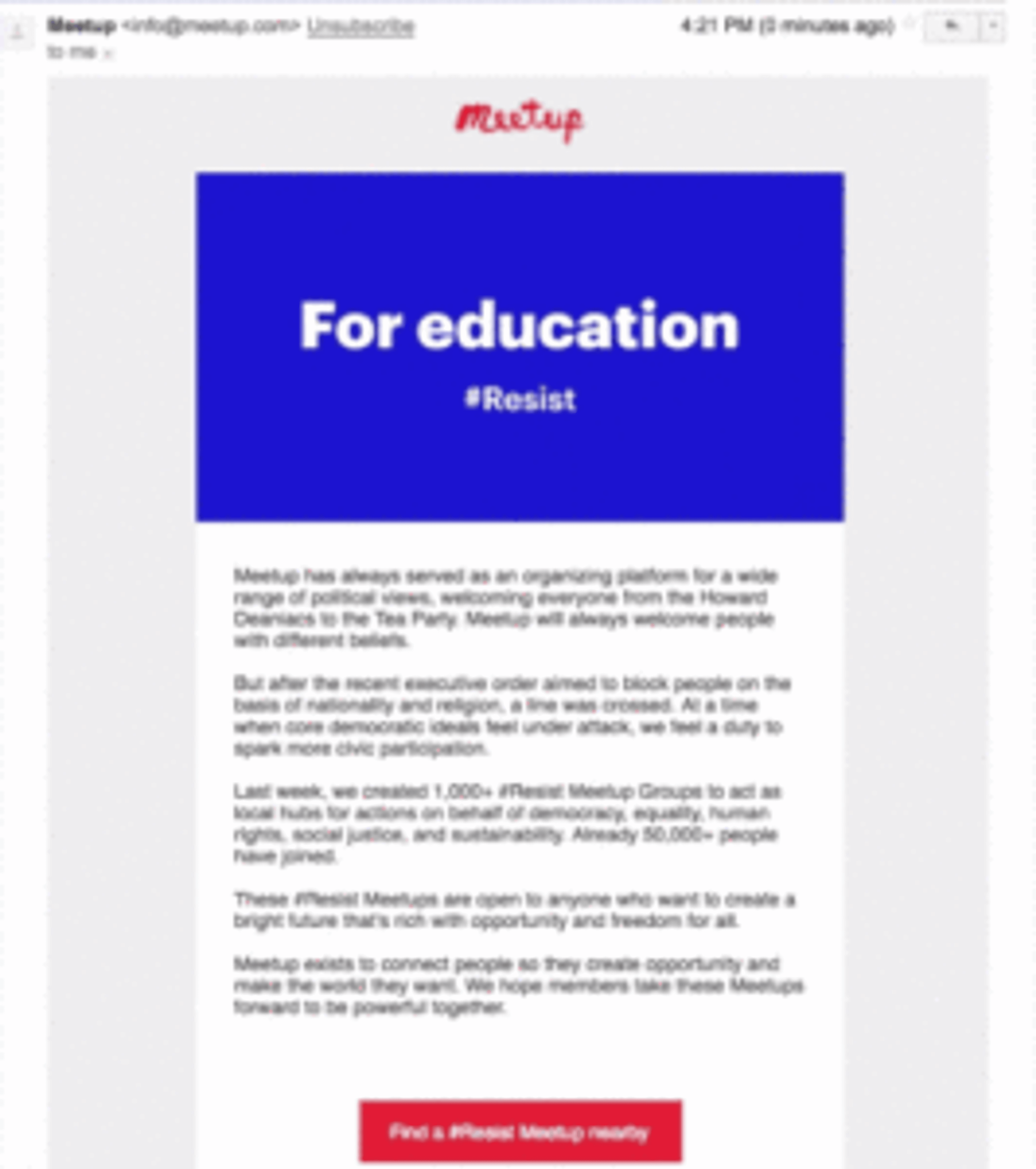 An email from Meetup discussing their commitment to education and resistance against recent executive orders. It highlights the creation of #Resist Meetup groups for community support and activism.