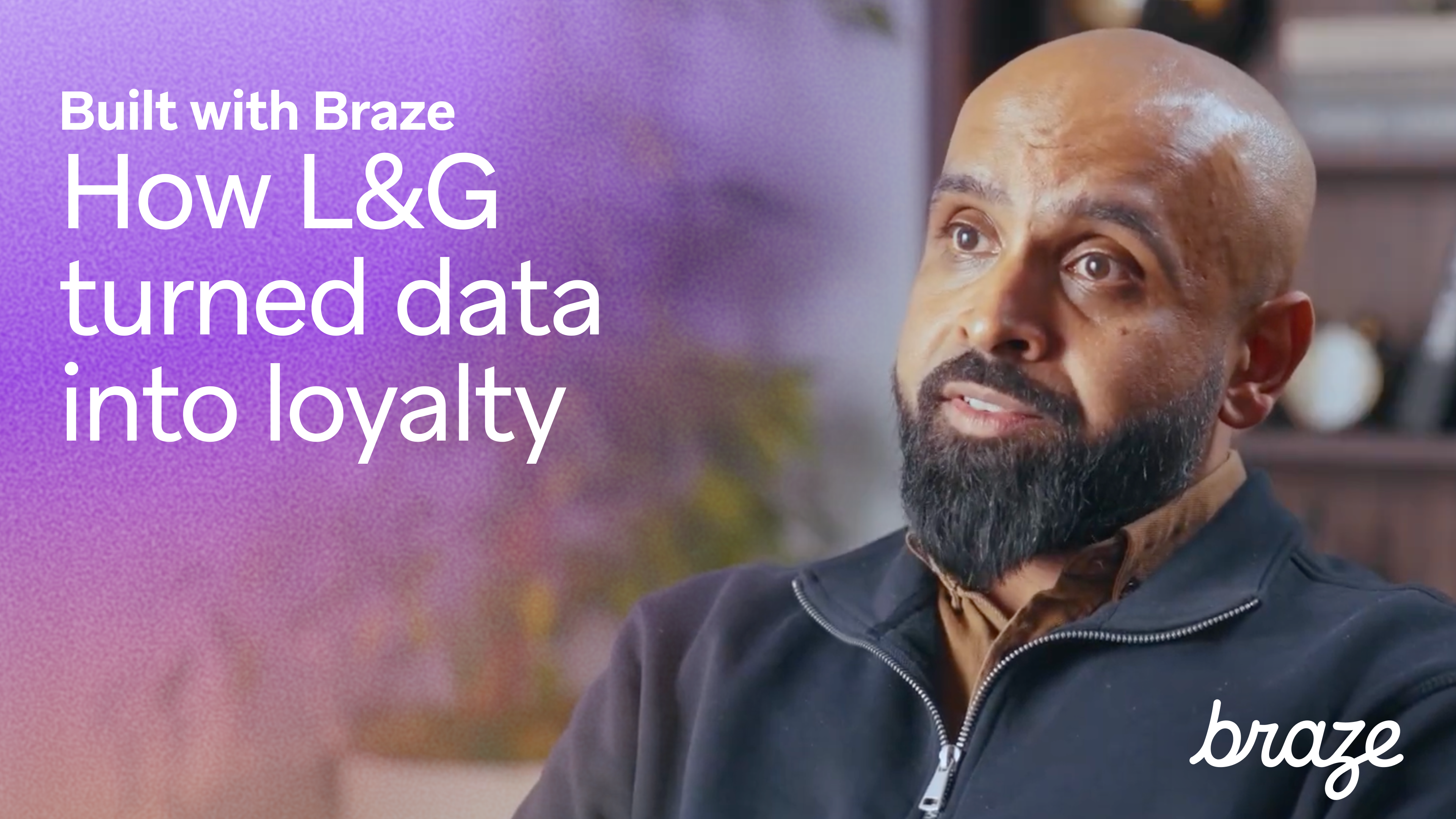 Video thumbnail showing a man speaking in an interview beside text that reads, “Built with Braze: How L&G turned data into loyalty,” with the Braze logo in the corner.