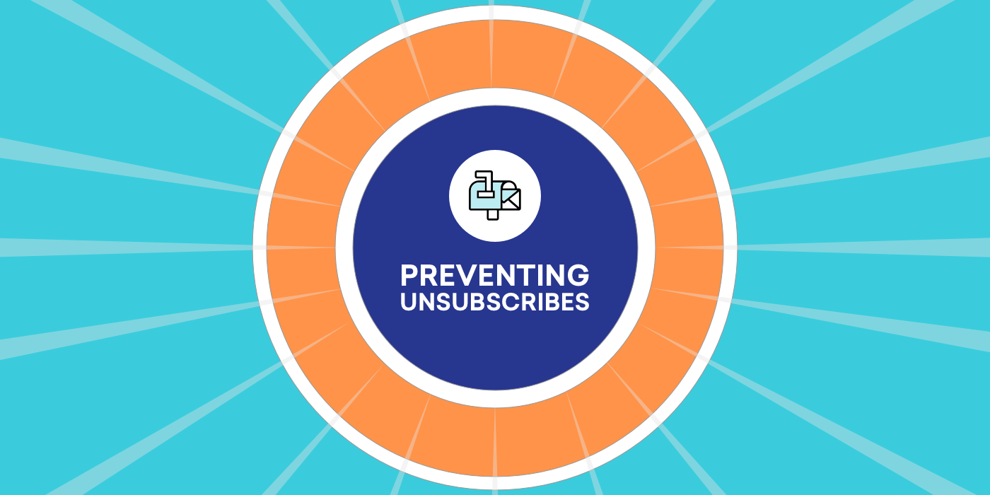 A blue and orange graphic with a mailbox icon and the text "PREVENTING UNSUBSCRIBES".