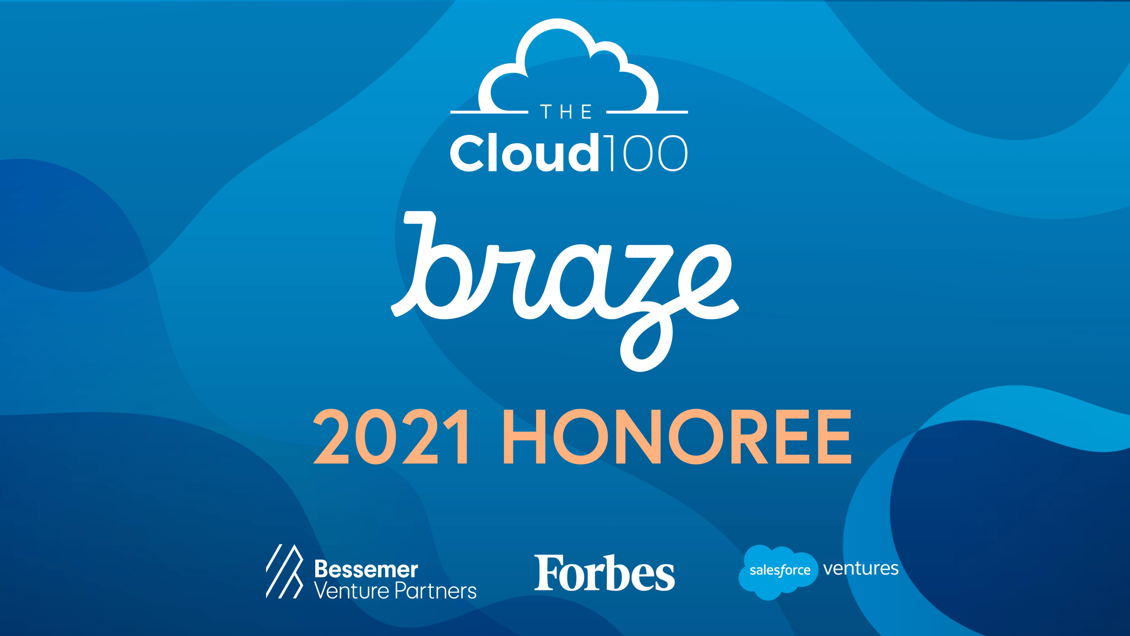 クラウド100の2021年の受賞者であるBrazeのロゴが表示されています。Bessemer Venture PartnersとForbesのロゴも含まれています。