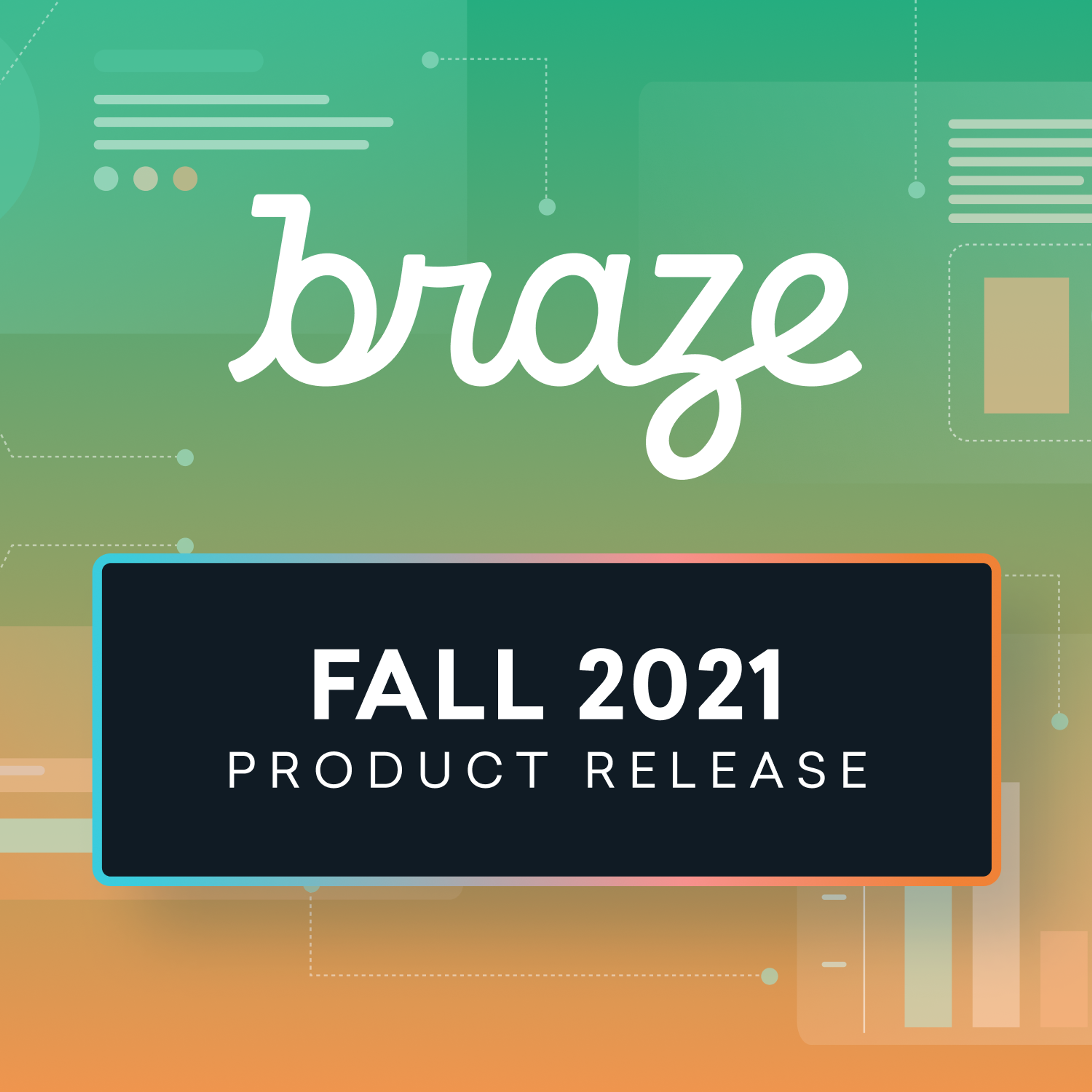 Braze Fall 2021 Product Launch: Build a Data Foundation for Your Personalization